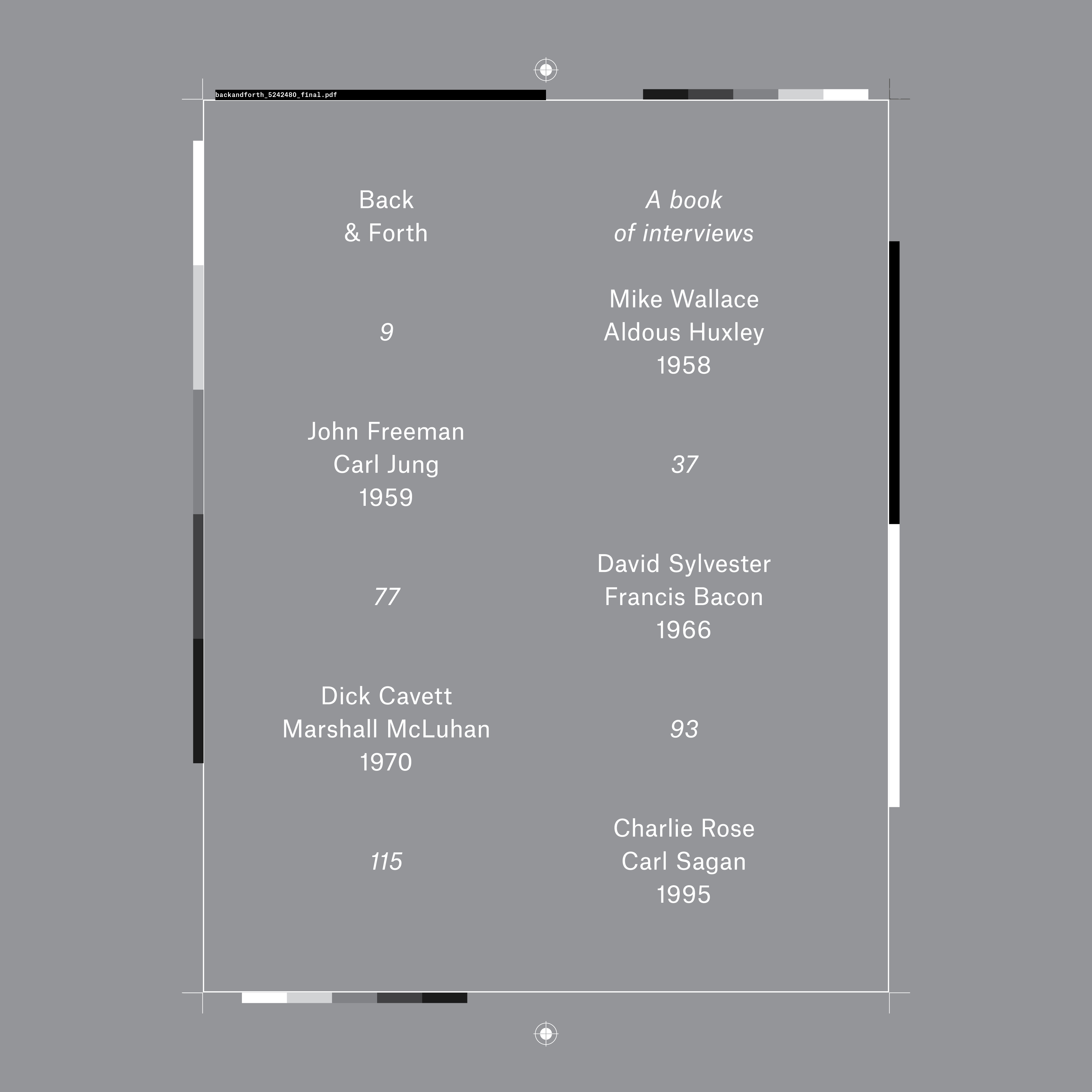 Back & Forth, a book of interviews, 152 p. 8 × 10 perfect bound softcover, print-ready file archetype