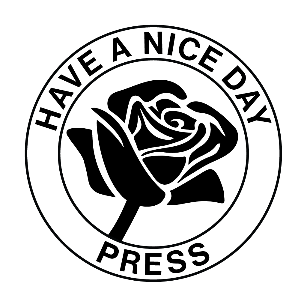 Have a Nice Day Press