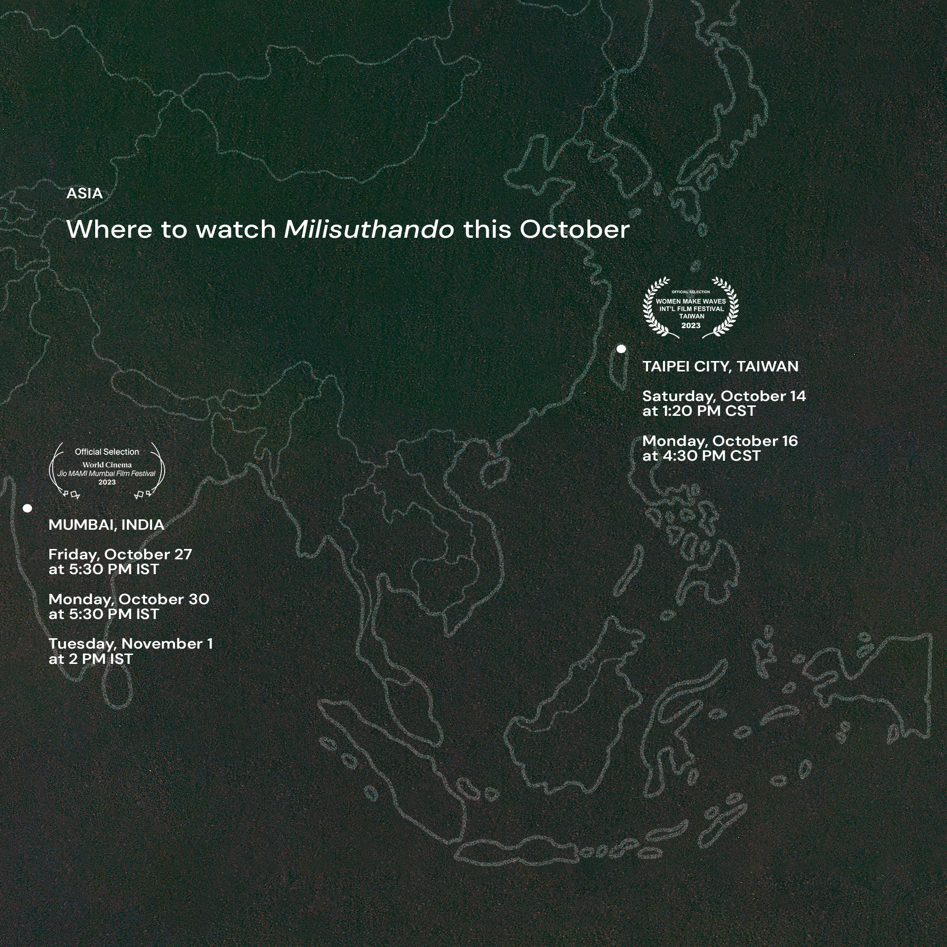 Two film laurels appear on top of a thin line drawing of a map of Asia. At the top left, the text, 'ASIA: Where to watch Milisuthando this October' appears in white against a dark green background.