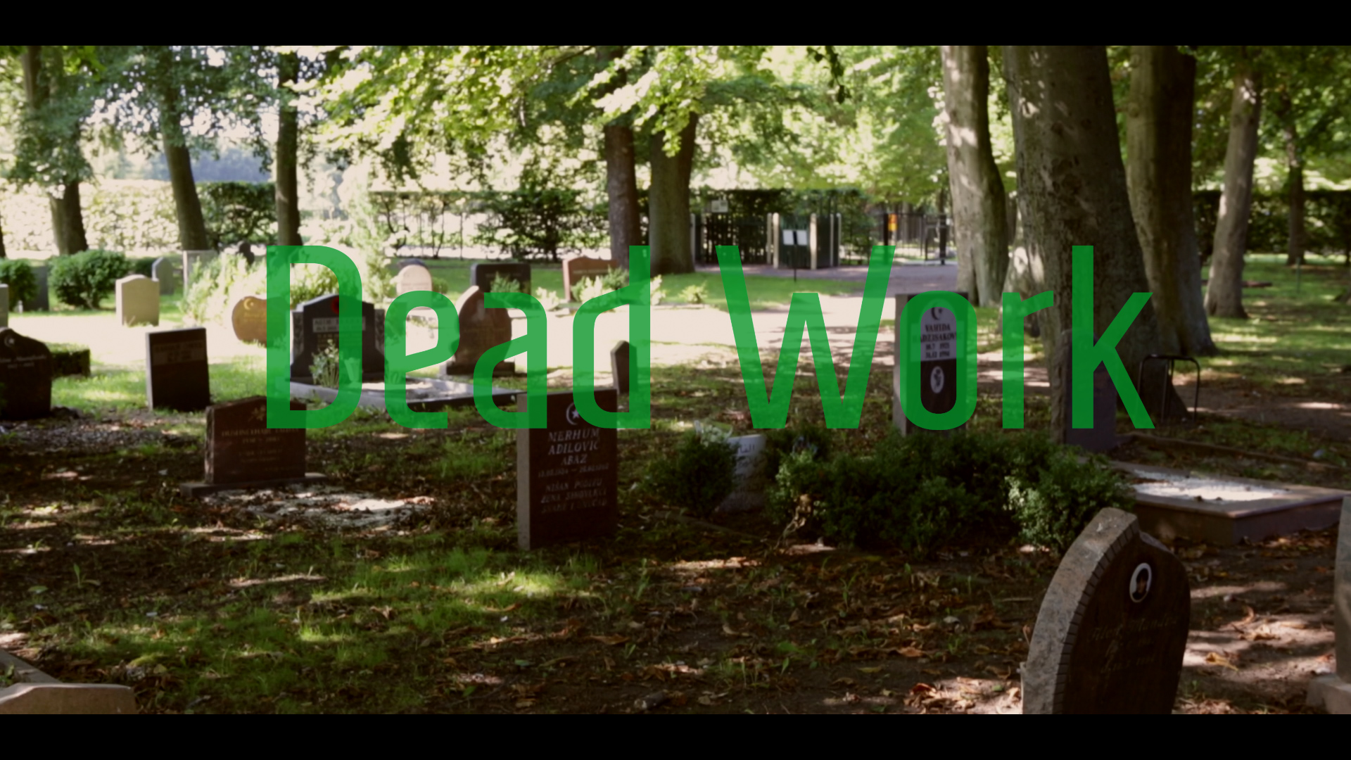 From the film Dead Work