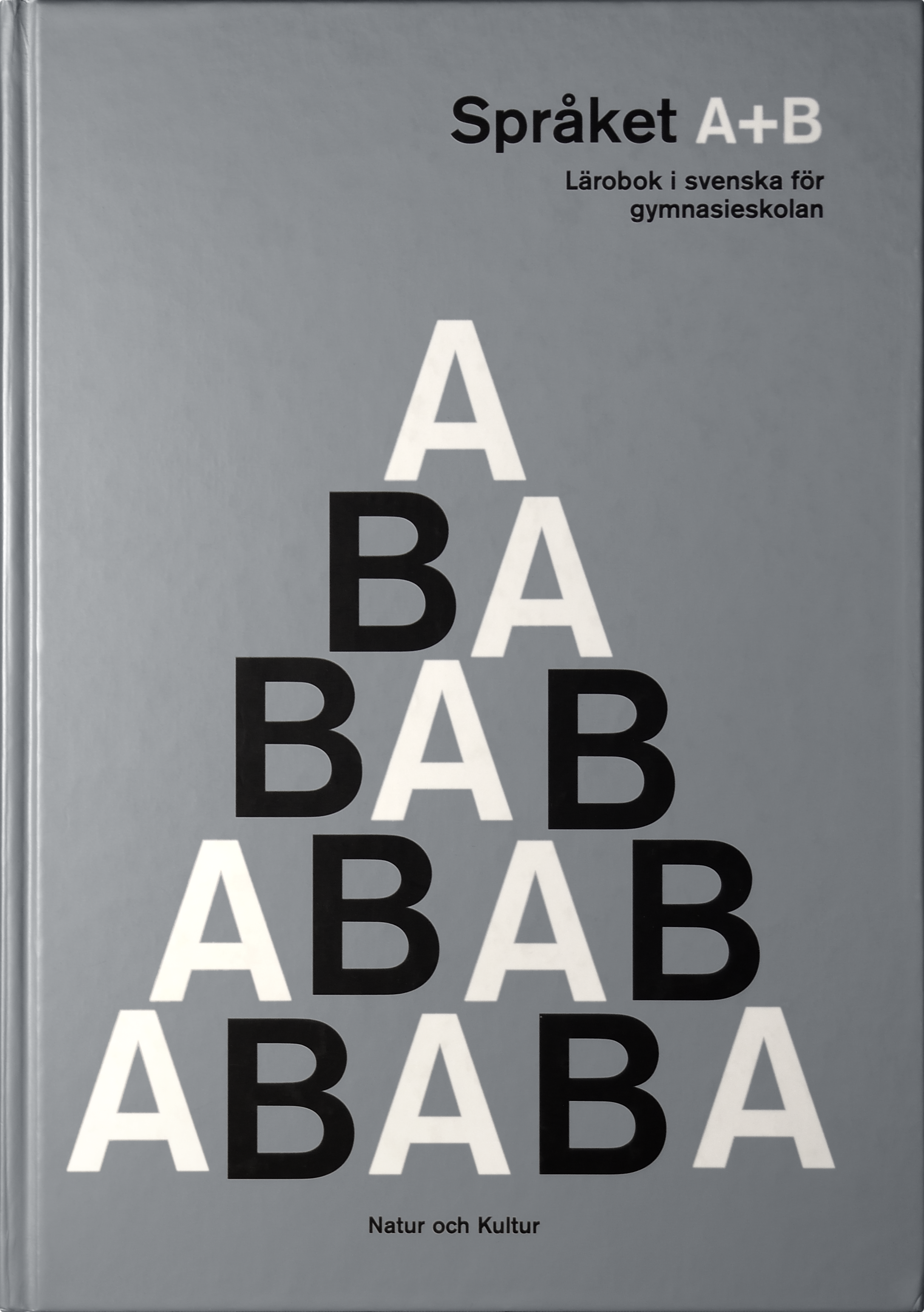 Olle Josephson (m. fl.), Språket A + B, Natur och Kultur 1997