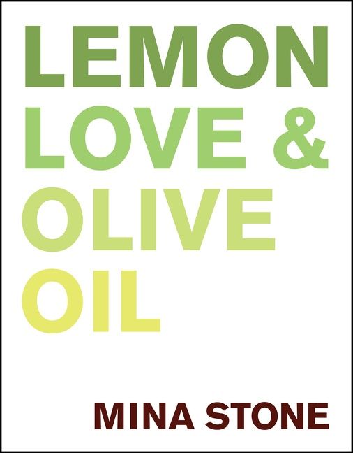 Mina Stone: Lemon, Love & Olive Oil | SIGNED by Mina Stone