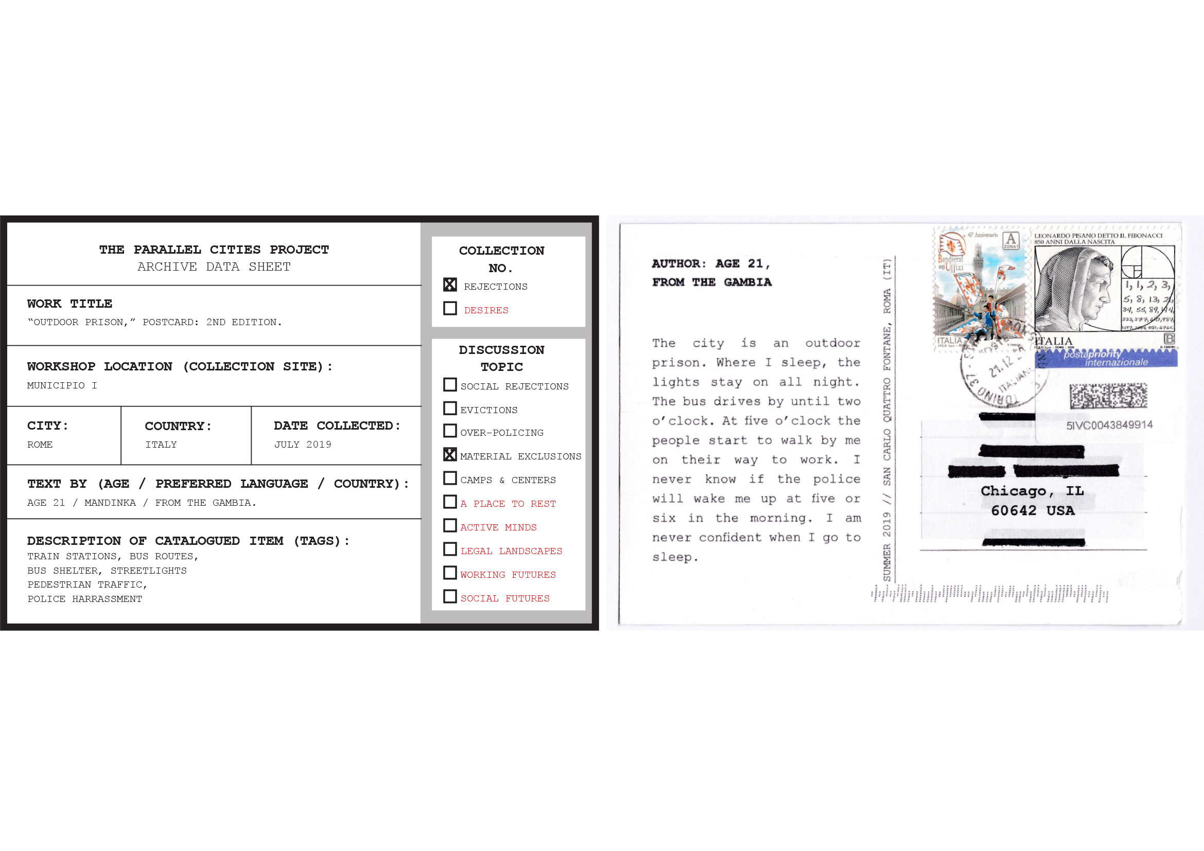 Postcard “Outdoor prison,” ed.2. Text by M.S. Age 21, from The Gambia (Mandinka).  COLLECTION 01: Rejections// Chapter 01.4 “Material Exclusions.” Workshop in Rome IT. Displayed using original postage stamps, sent by mail from Turin IT to Chicago USA in 2020.