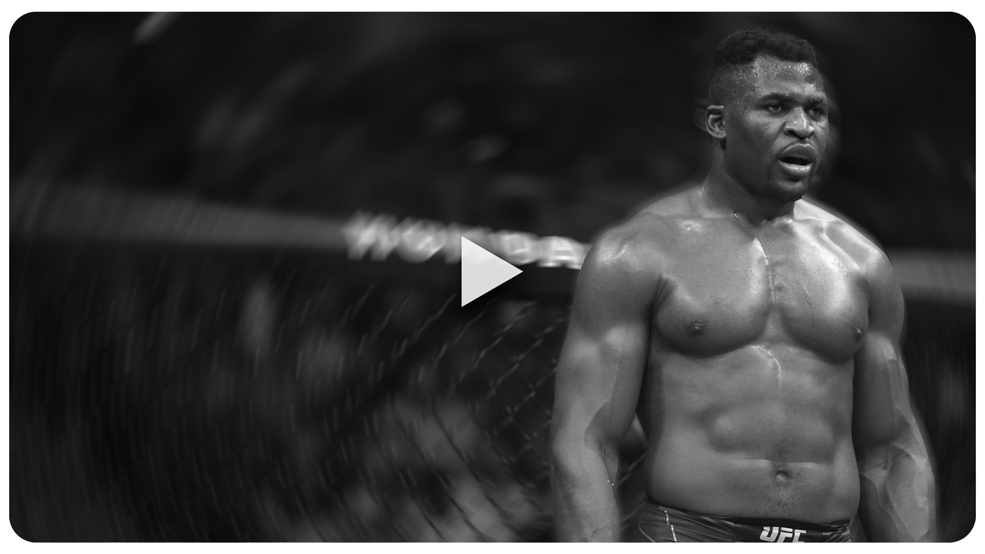 Francis Ngannou PROJECT