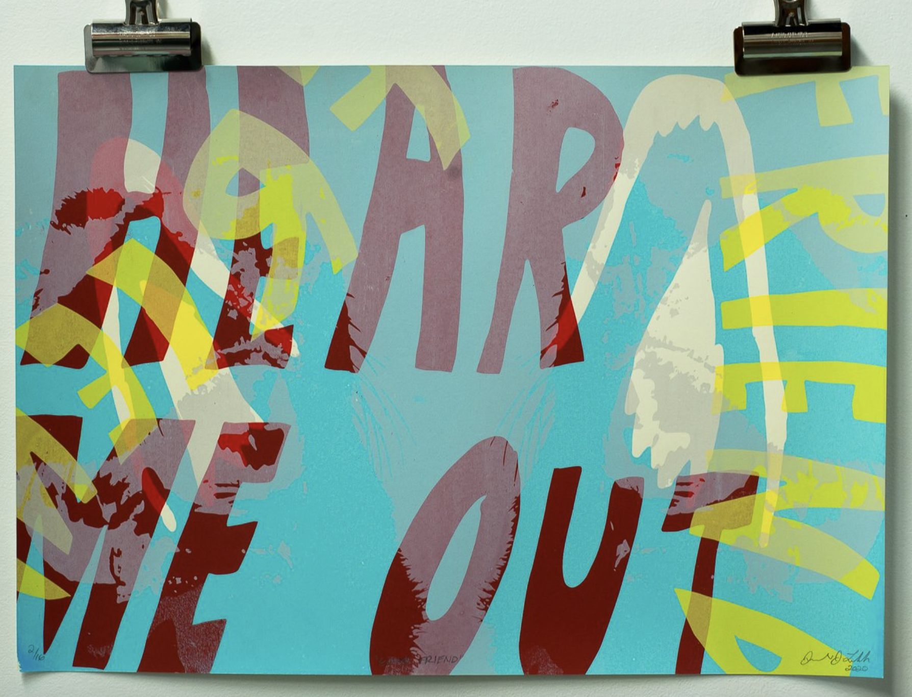 Hear me out. 2020. Screen print on paper. 19" by 13.875". 