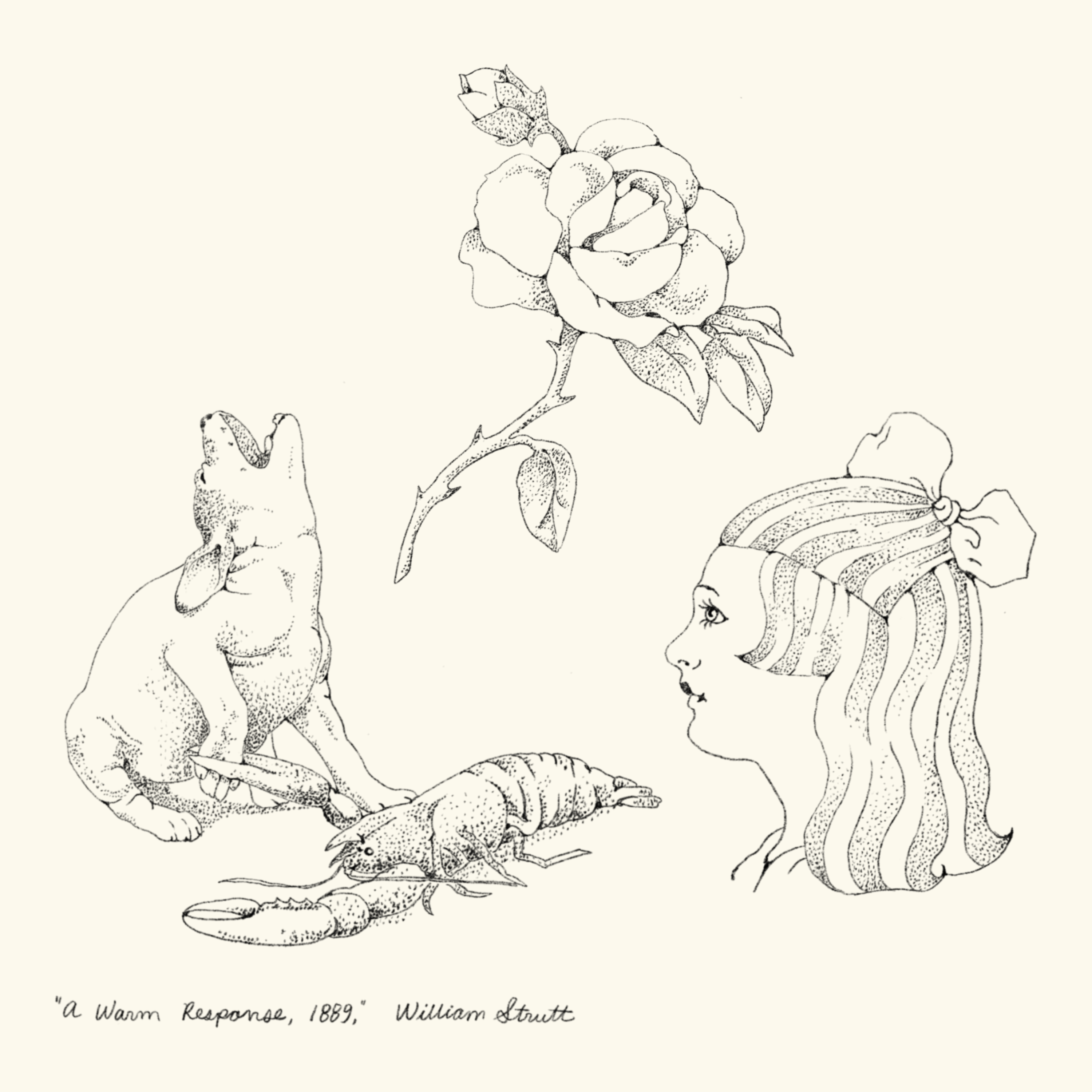 • Dog and lobster is from the painting “A Warm Response, 1889” by William Strutt.• Rose based on a victorian drawing • Girly is from illustration in “Artistic Haircutting and Related Branches,” written by my great grandfather Frederick Korf!