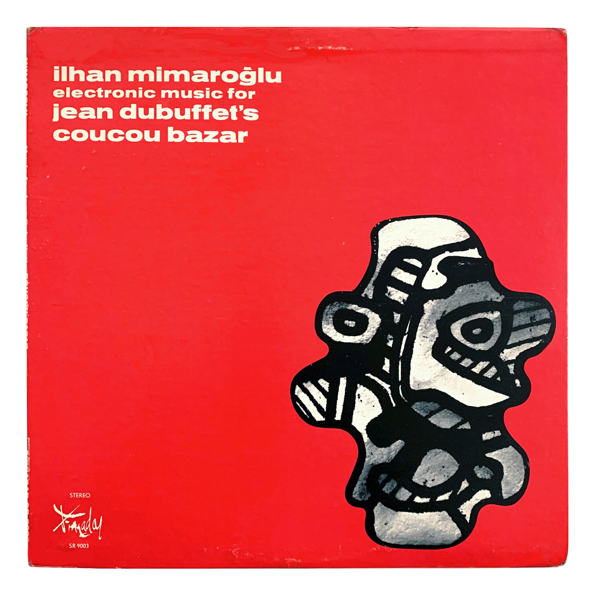 Finnadar Records SR 9003 İlhan Mimaroğlu - Various | Jean Dubuffet - Bal des leurres İlhan Mimaroğlu | Jean Dubuffet Design: Jean Dubuffet (artwork)