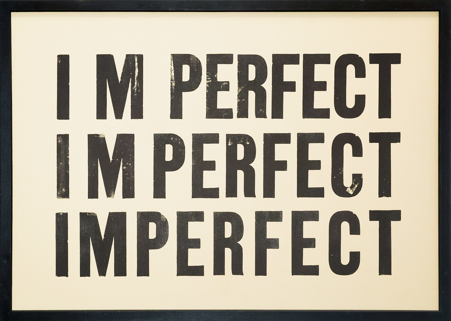 I M PERFECT | Woodblock print | 70x50cm