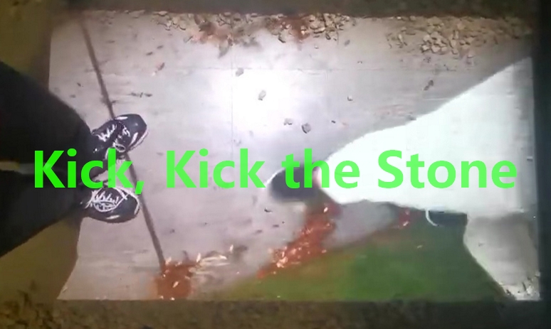 Kick, kick the Stone