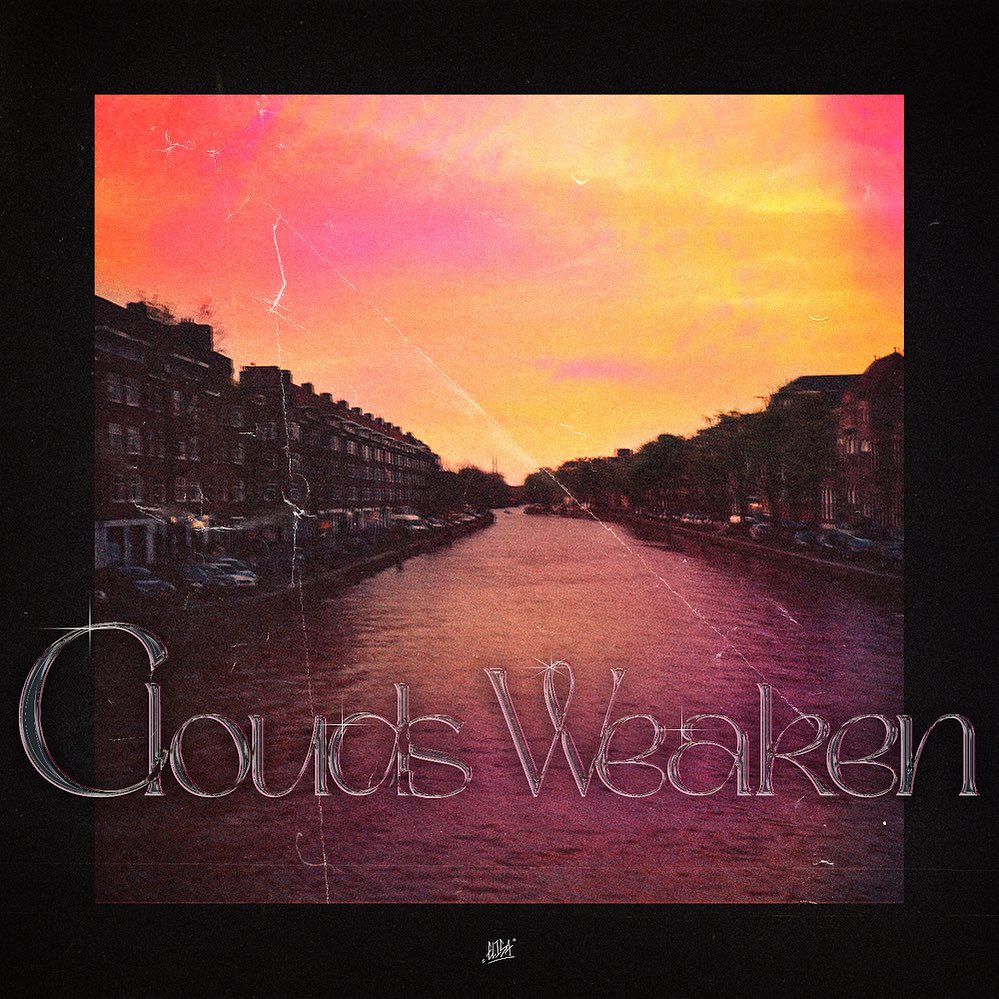Clouds Weaken (2022) 