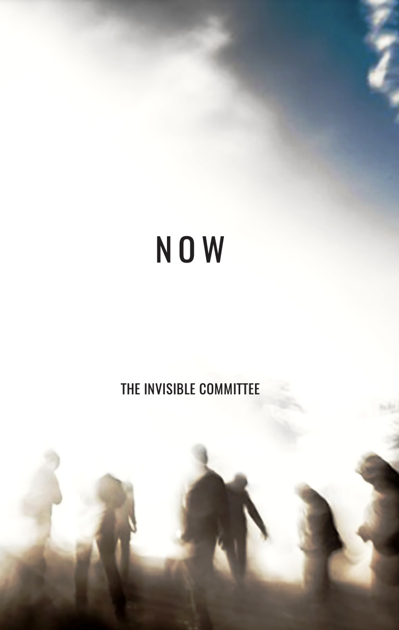 the book cover of Now by the Invisible Committee has a white background with brown silloutes of people standing in the foreground.