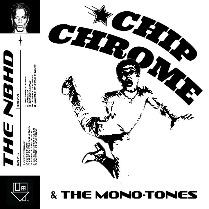 The Neighbourhood Chip Chrome The Monotones Album Poster