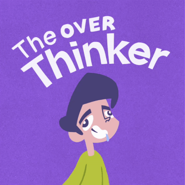 The Overthinker
