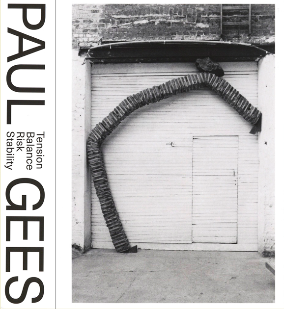 'Paul Gees: Tension, Balance, Risk, Stability' Marie-Pascale Gildemyn, Nicola Mafessoni, Eric Rinckhout  (oktober publications 2019)