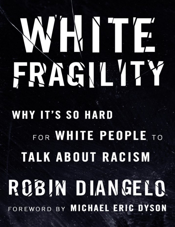 White Fragility - Robin Diangelo