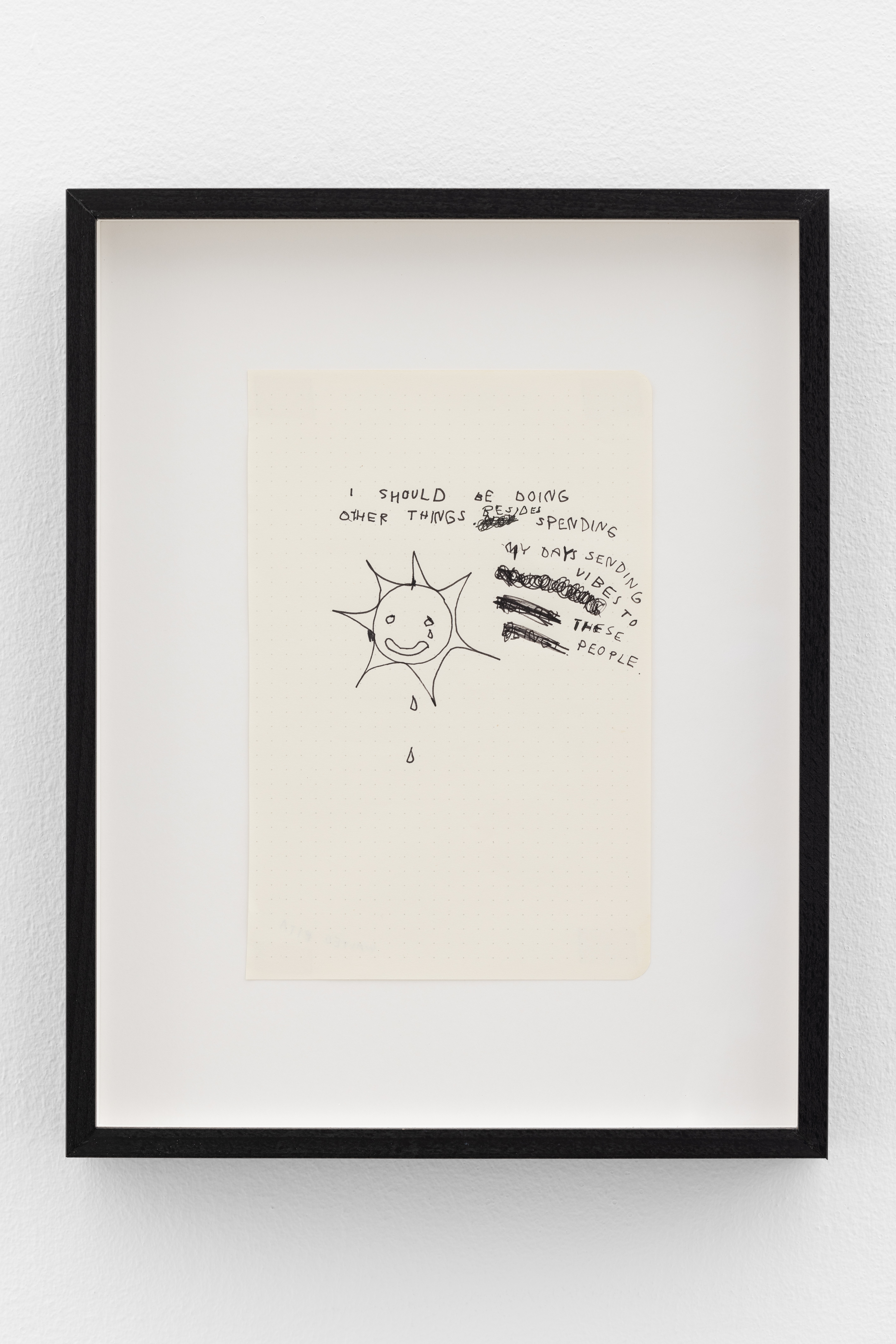 Some people go to parks to connect with nature, I sit on my new house’s floor to connect with my desperation #21. 2023Black ink on paper33 × 26 cmUnique piece