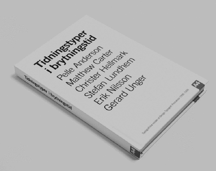 Tidningstyper i brytningstid – Book design