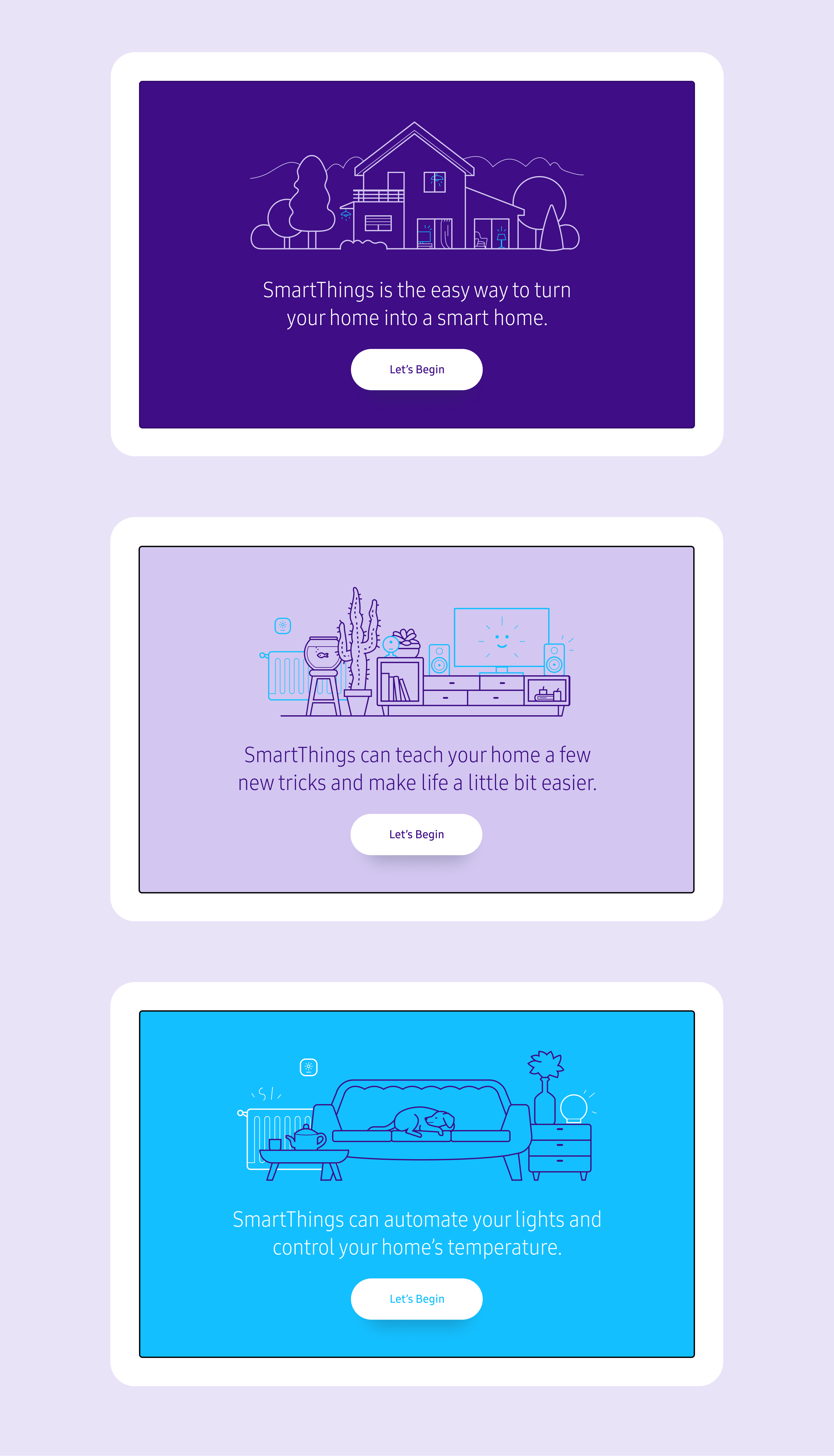 The idle state was designed to cycle through a few smart home solutions using high contrasting brand colors as their backdrops with highly dynamic animation to increase the unit's presence in the store.