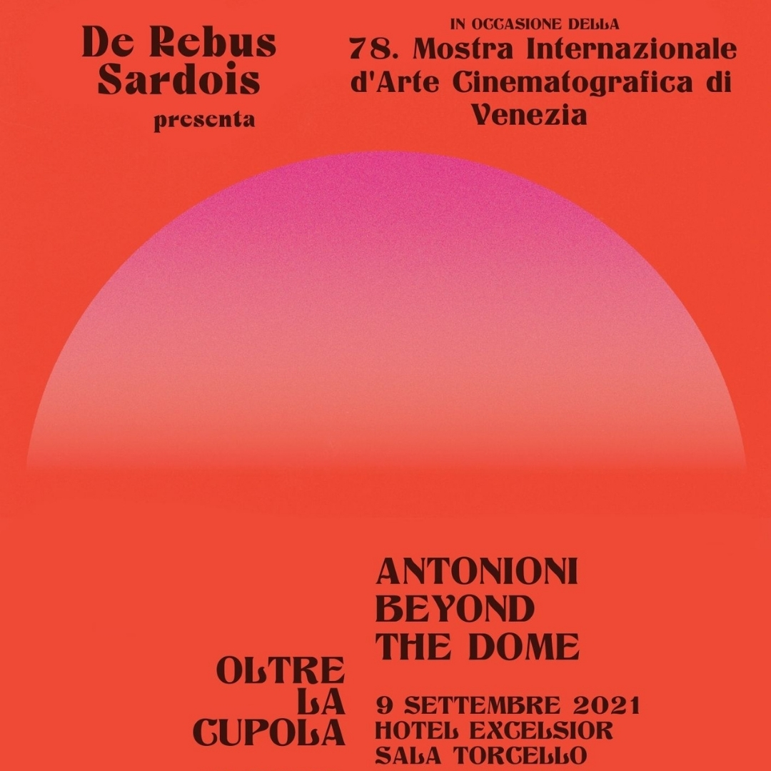 XII. Mostra Antonioni Beyond the Dome - Oltre la Cupola