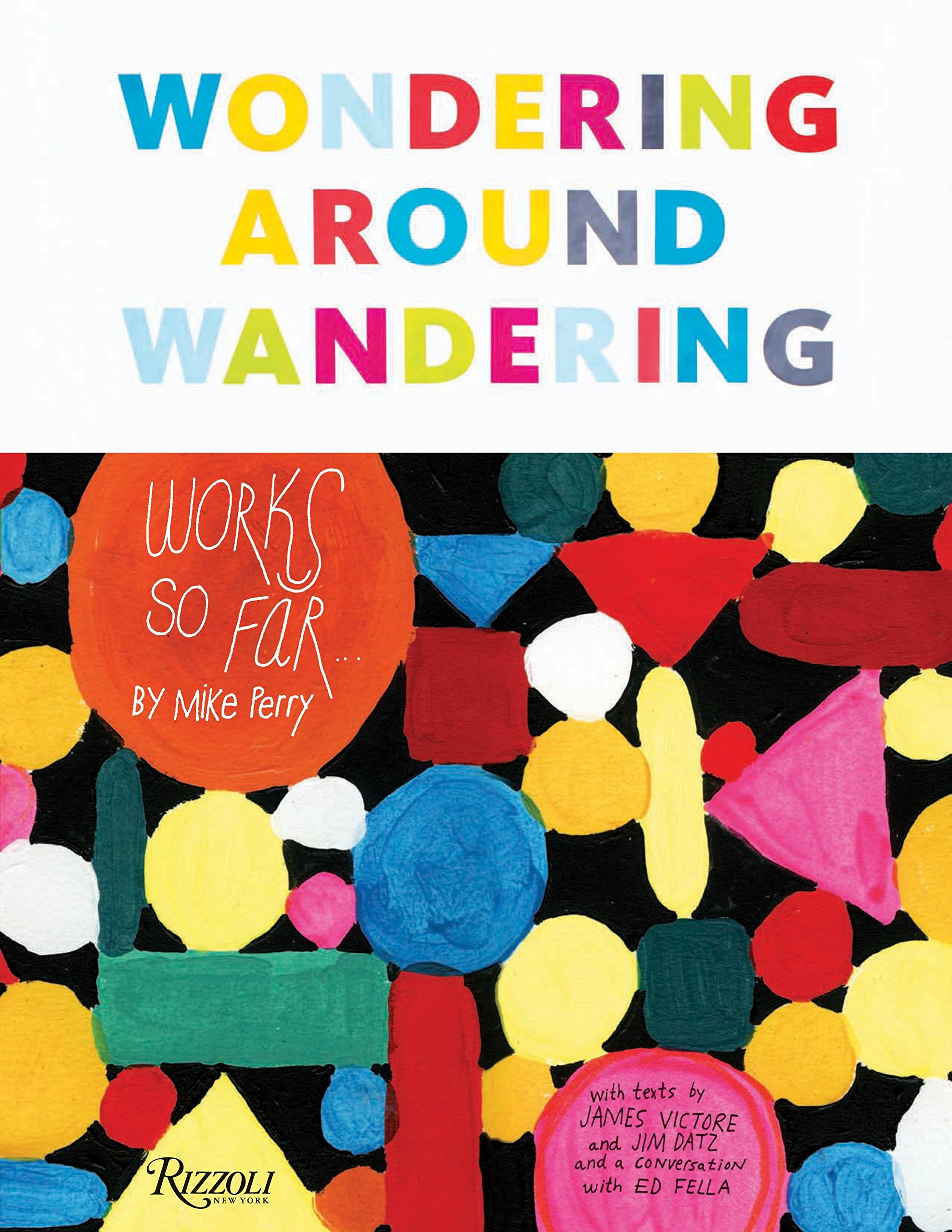 Wondering around wandering: Mike Perry