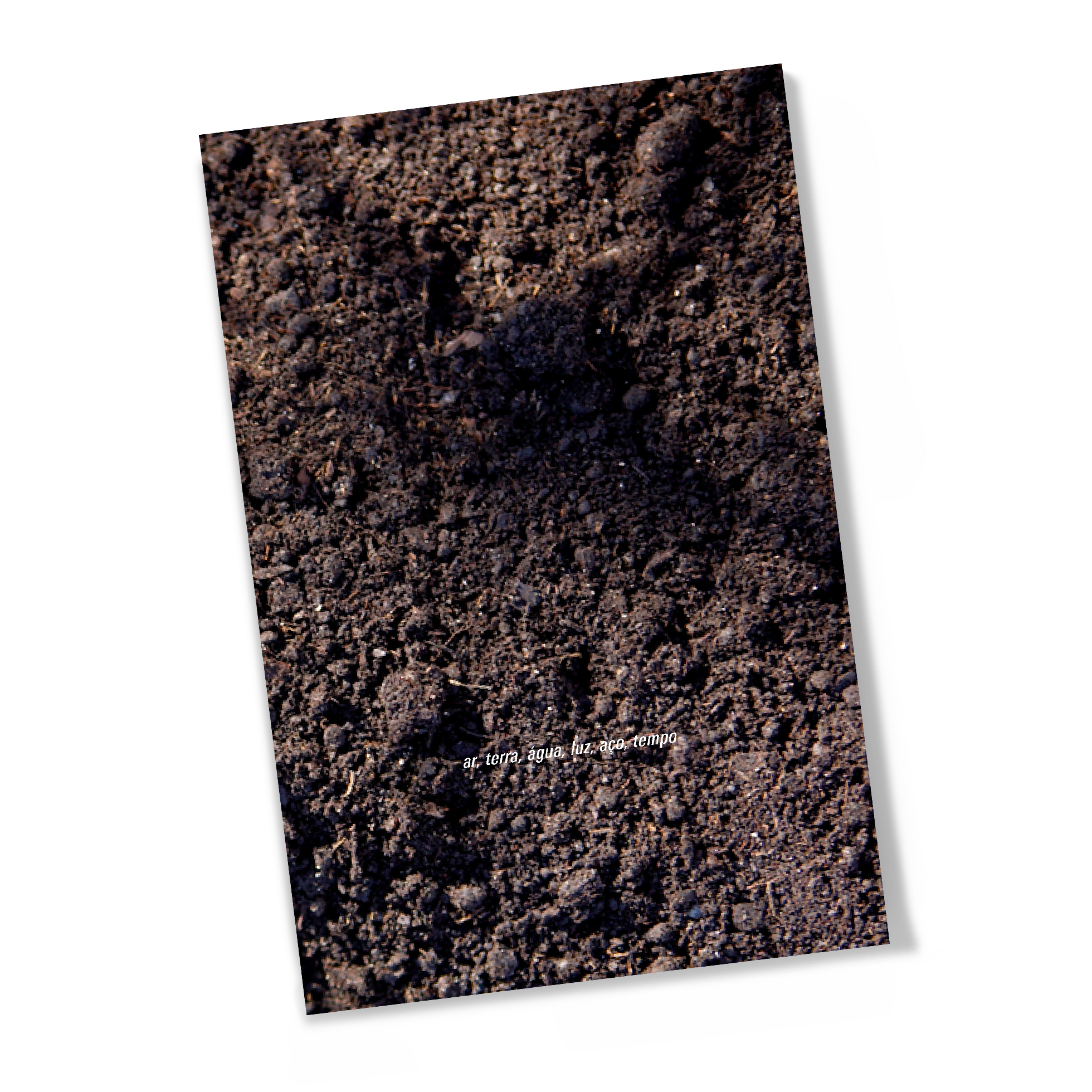 ar, terra, água, luz, aço, tempo, 2008