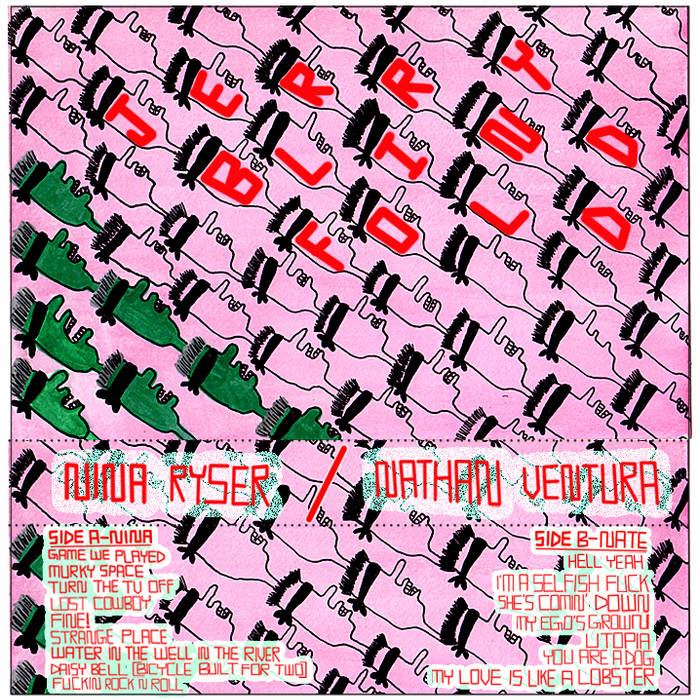 "Jerry Blindfold" Split tape with Nate Ventura. August 2015. Underdog Pop Records.