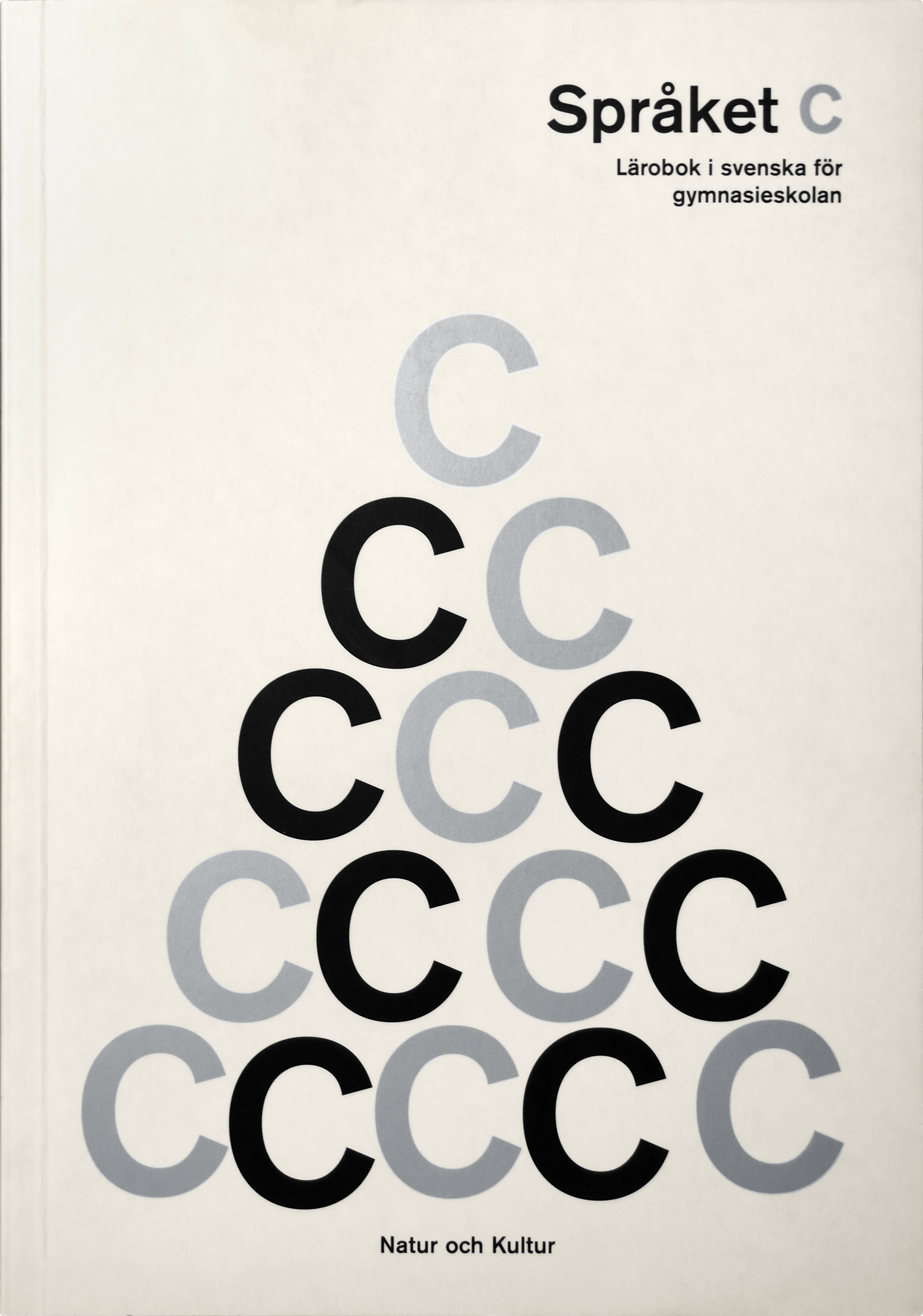 Olle Josephson (m. fl.), Språket C, Natur och Kultur, Stockholm 1998