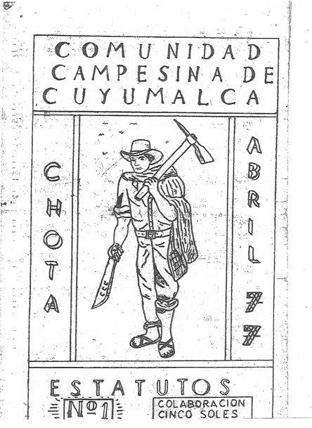 Figure 9. Statute of the rondas campesinas of Cuyumalca (1977), the first ever established. Personal archive of &Oacute;scar S&aacute;nchez. 