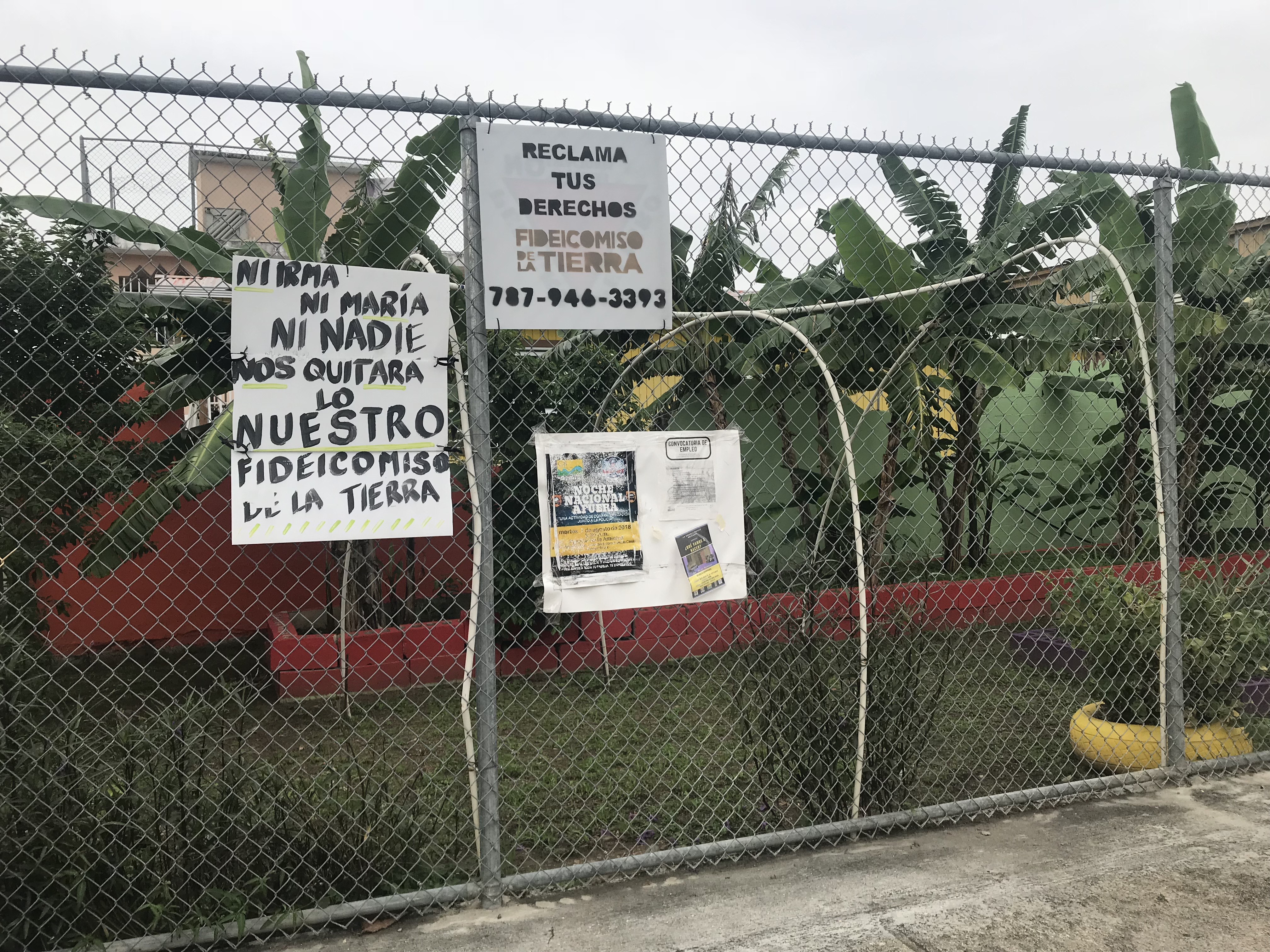 “Norma ni Maria ni nadie nos quitara lo nuestro fideicomiso de la tierra,” “Neither Norma, nor Maria, nor anyone else will take away our trust from the land,” “Reclama tus derechos fideicomiso de la tierra” “Claim your land trust rights,” San Juan.