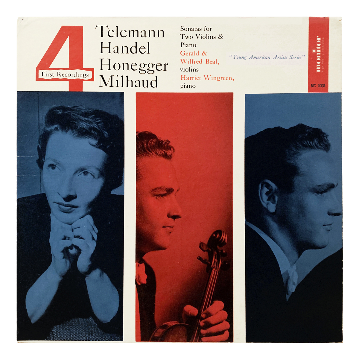 Monitor MC 2008 Georg Philipp Telemann - Sonata in E flat major, Op.1 No.3 | Georg Friedrich Händel - Sonata in G minor, Op.2 No.3 | Arthur Honegger - Sonatine for two violins | Darius Milhaud - Sonate for two violins and piano Gerald Beal | Wilfred Beal | Harriet Wingreen Design: John Alcorn (credited)