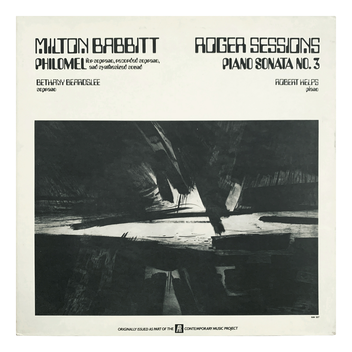 New World Records NW 307 Milton Babbitt - Philomel | Roger Sessions - Piano Sonata No.3 Bethany Beardslee | Robert Helps Design: Gabor Peterdi (artwork)