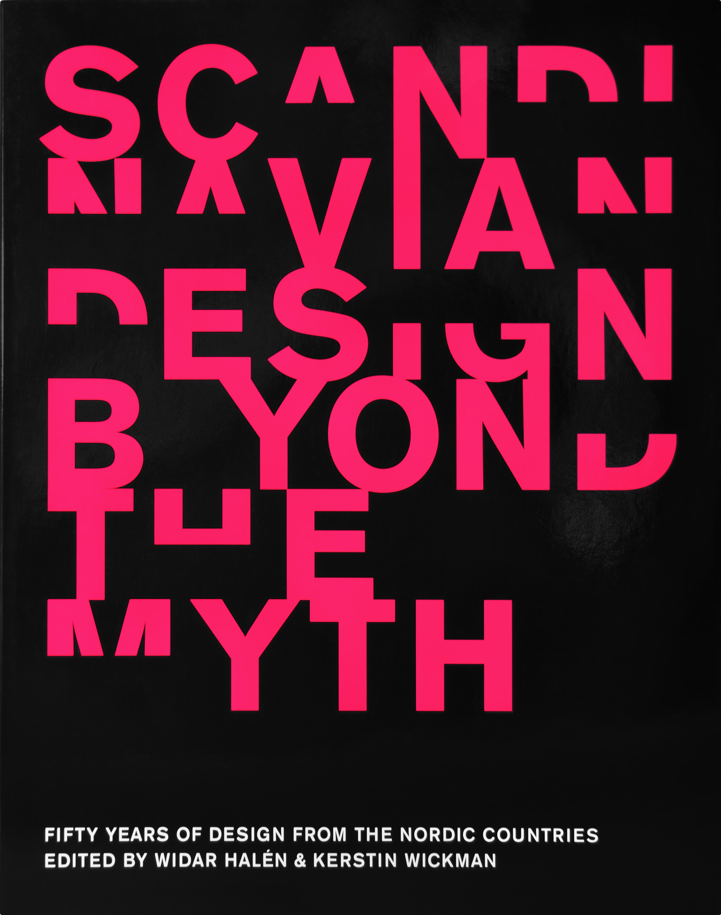 Widar Halén (red.), Scandinavian Design Beyond the Myth: Fifty Years of Design from the Nordic Countries, Stockholm 2003