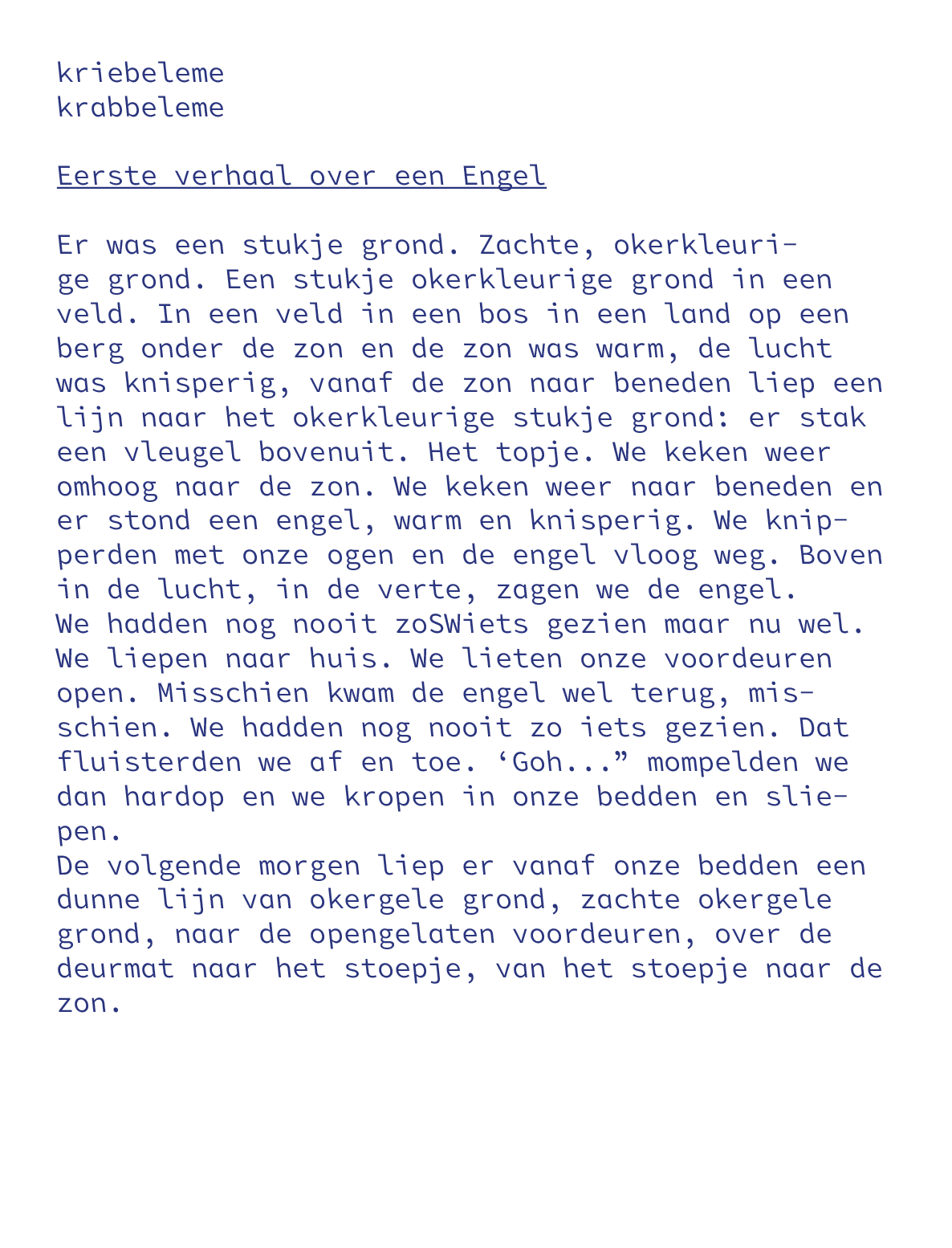 fragment uit de bundel 'Scheppinkje' -zomer 2024, in proces