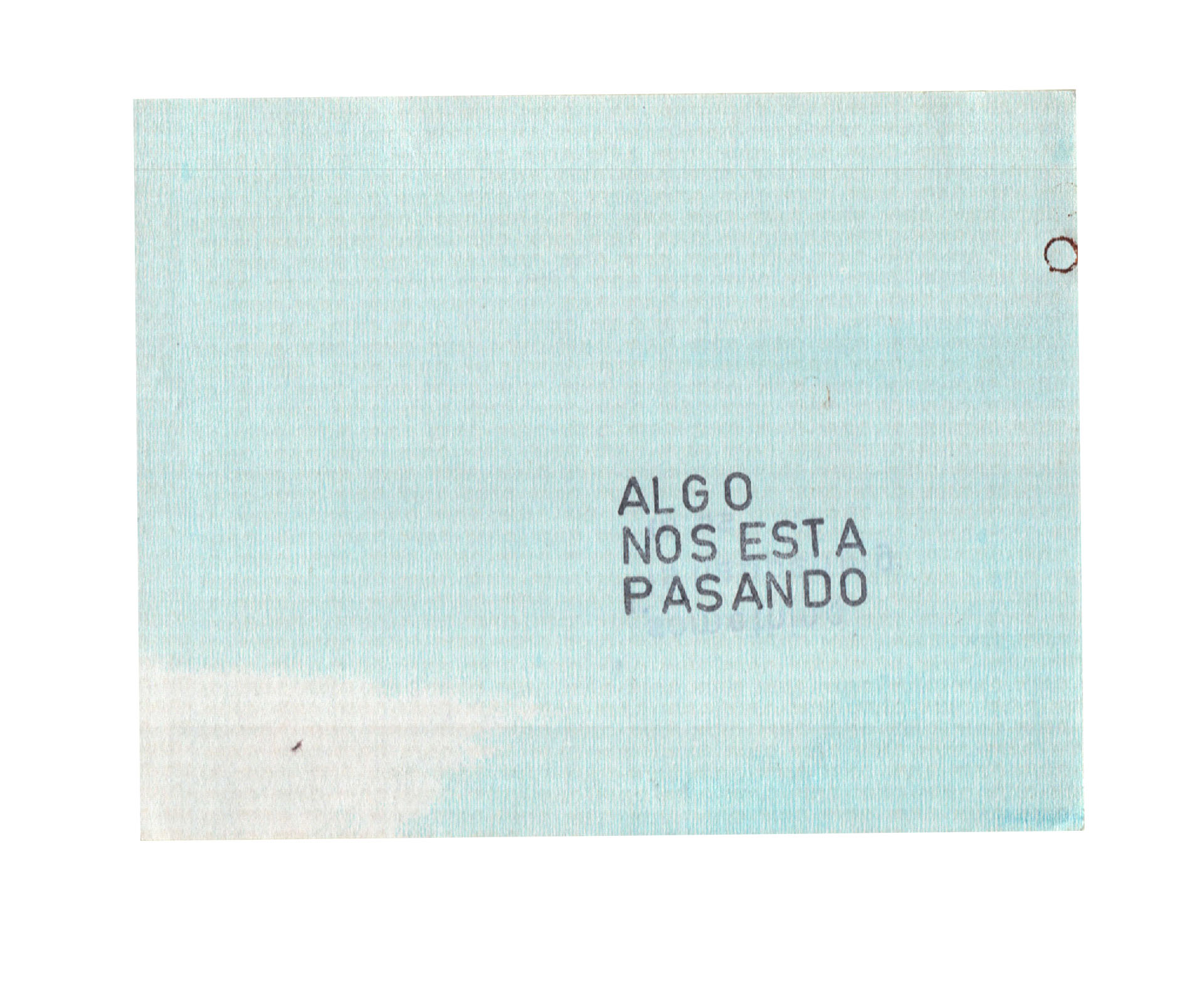 Algo Nos Esta Pasando