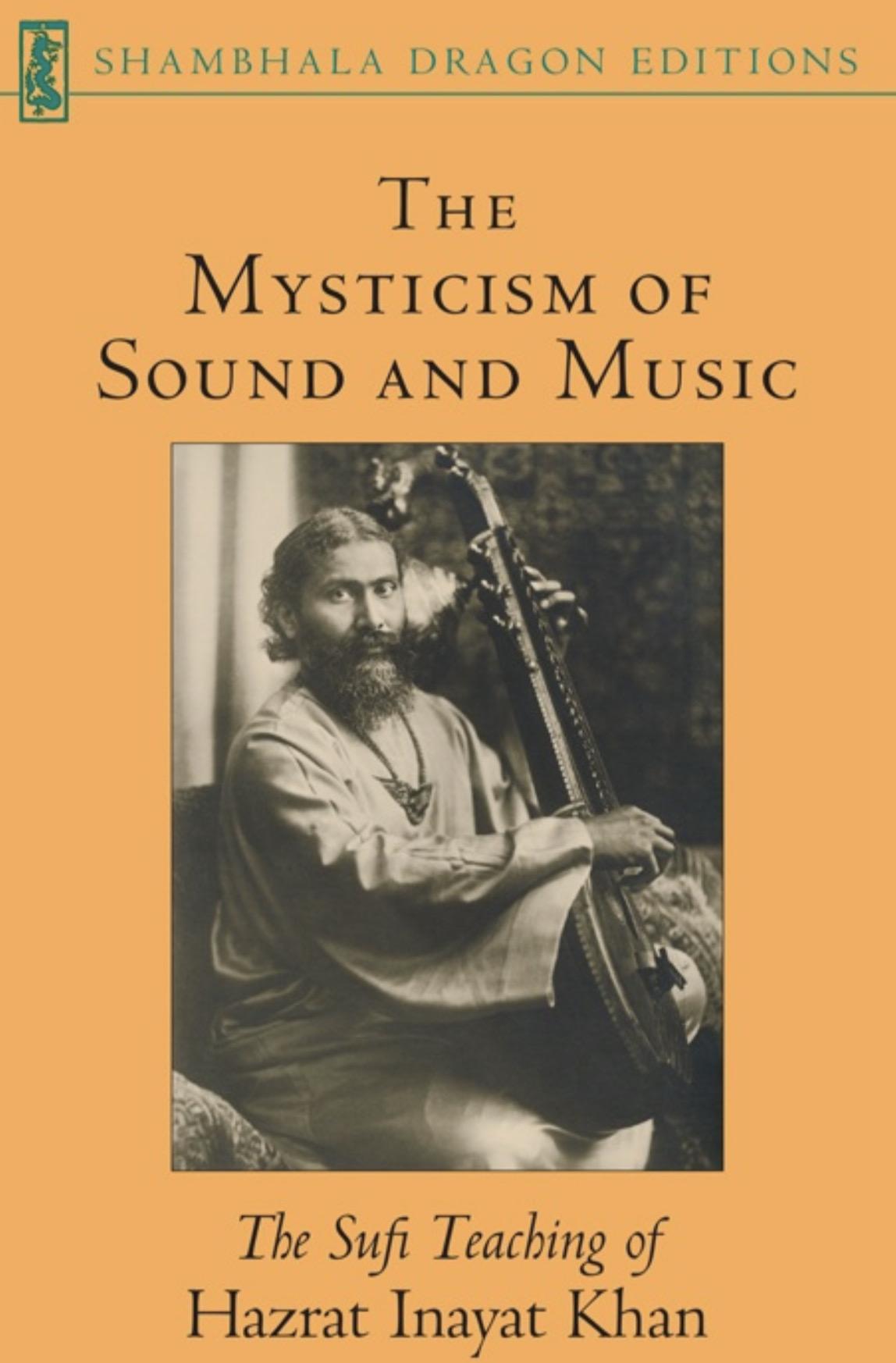 The Mysticism of Sound and Music - Hazrat Inayat