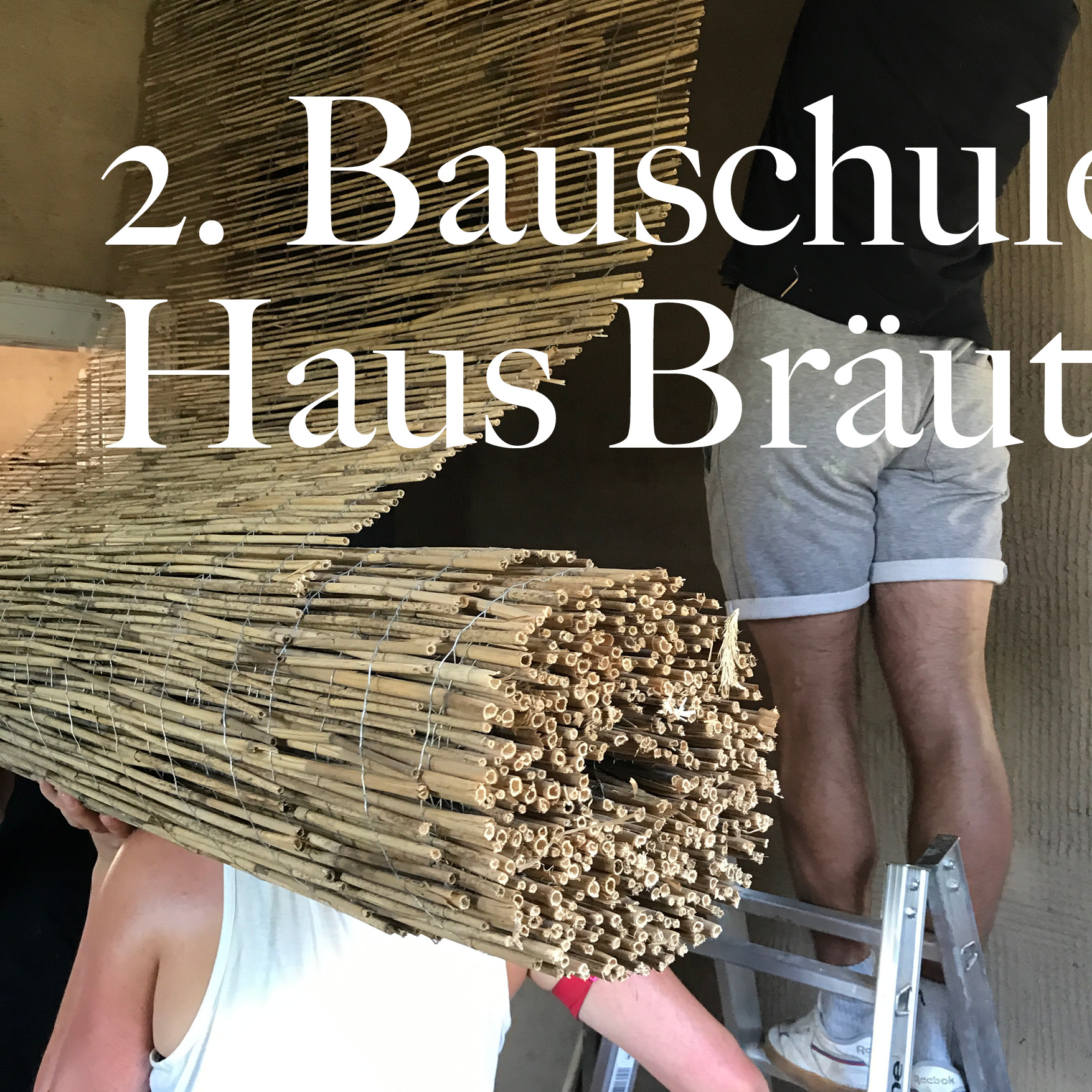 19.08.2022 - 2. Bauschule