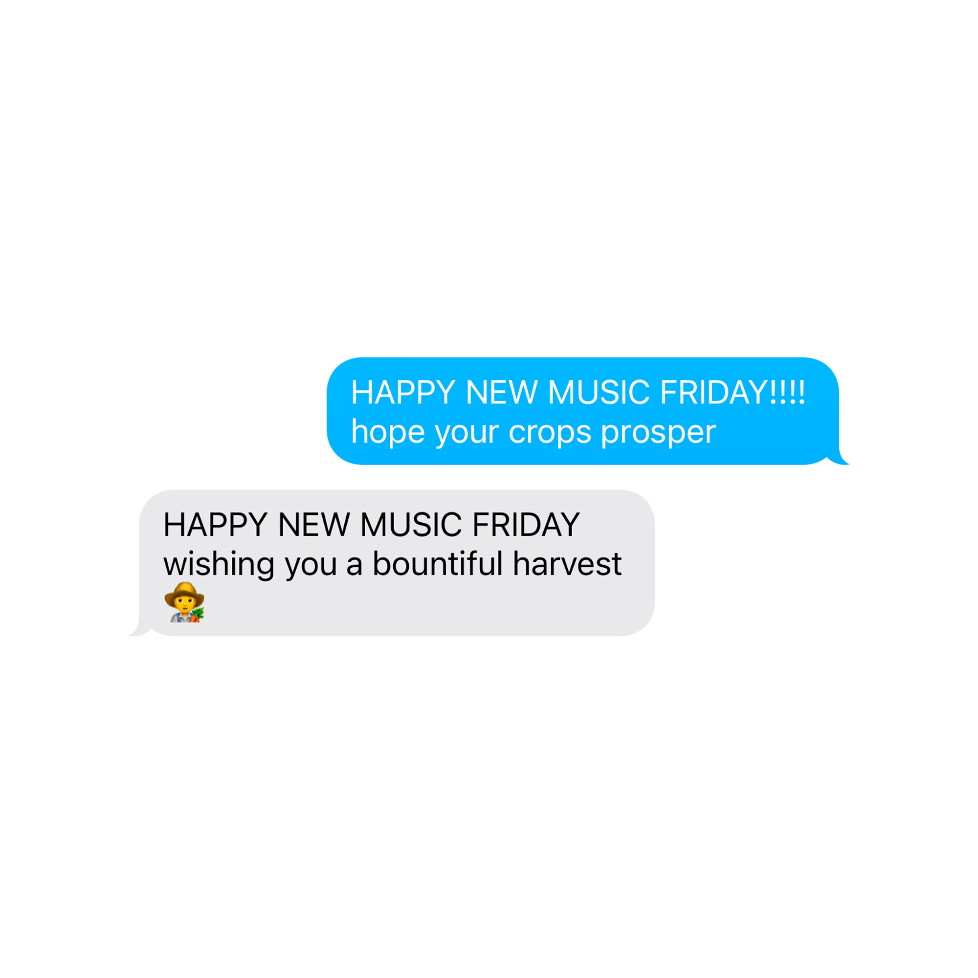 in france they don't say "i love you" they say "happy new music friday" and i think that's beautiful