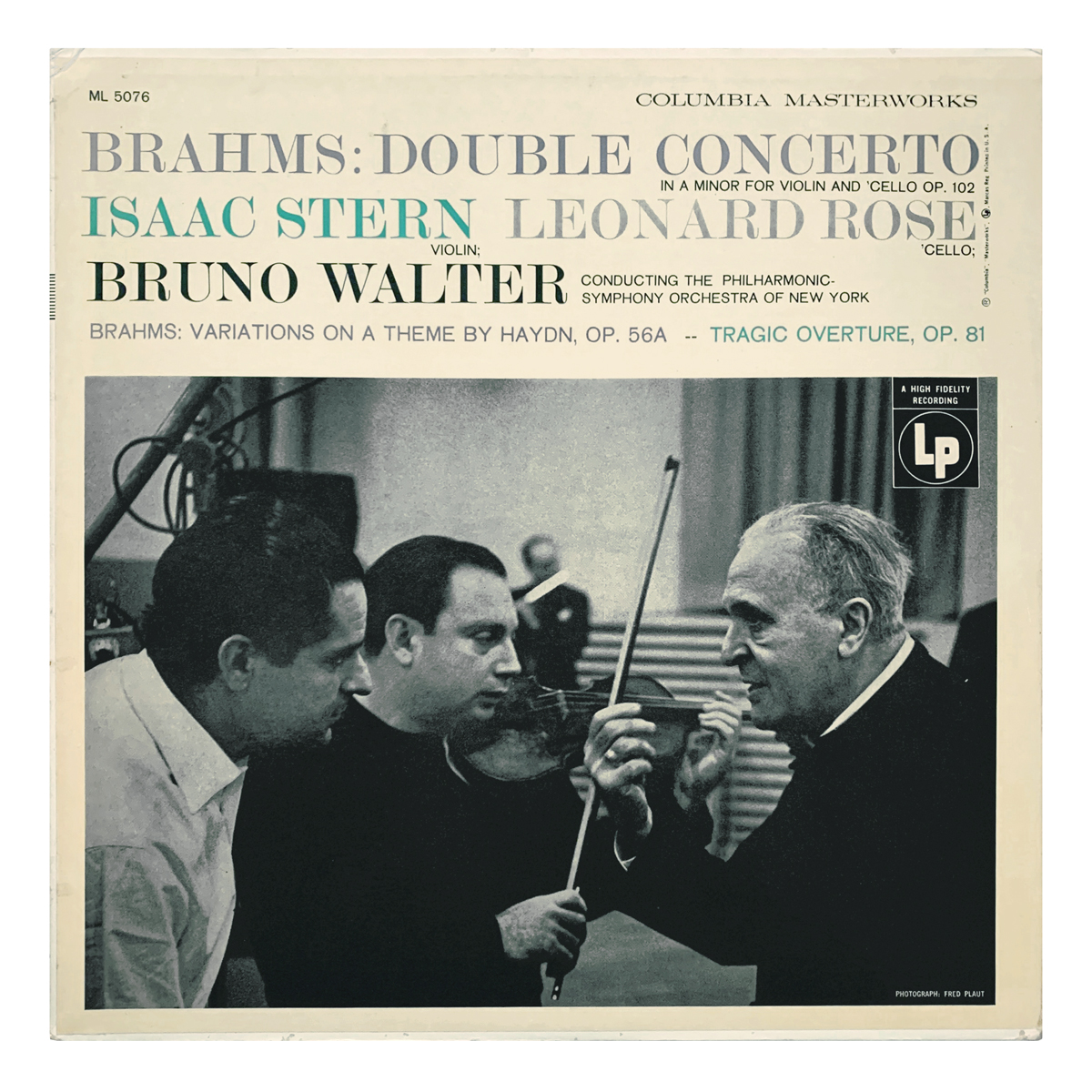 Columbia Masterworks ML 5076 Johannes Brahms - Double Concerto in A minor, Op.102; Variationen über ein Thema von Haydn, Op.56a; Tragische Ouvertüre, Op.81 New York Philharmonic - Bruno Walter Isaac Stern | Leonard Rose Design: Fred Plaut (photography)