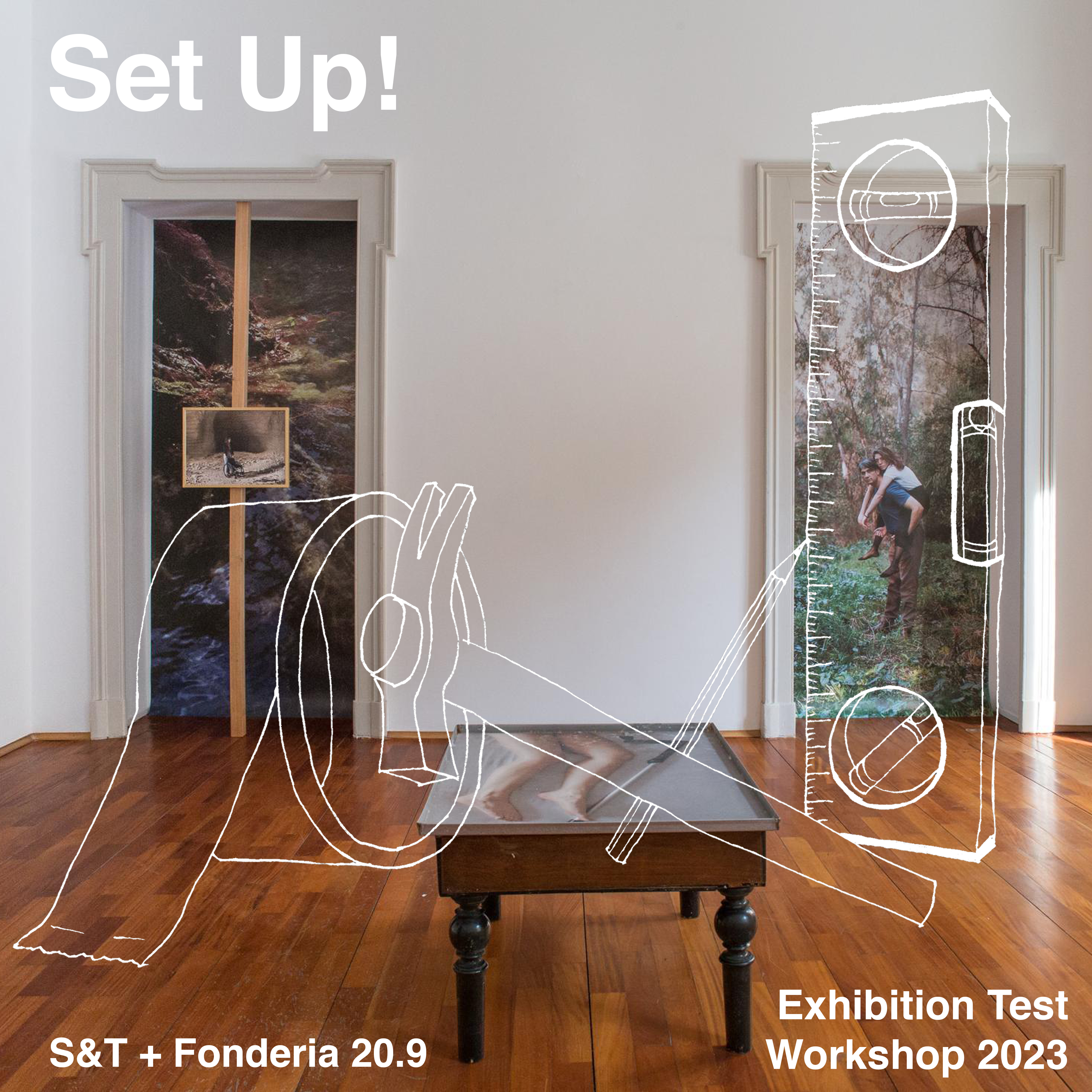SET UP! EXHIBITION TEST WORKSHOP W/ FONDERIA 20.9