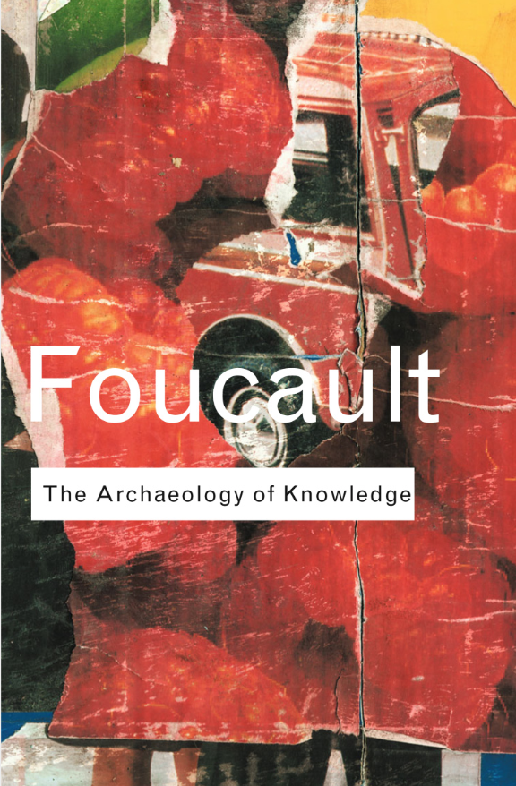 The Archaeology of Knowledge - Focault
