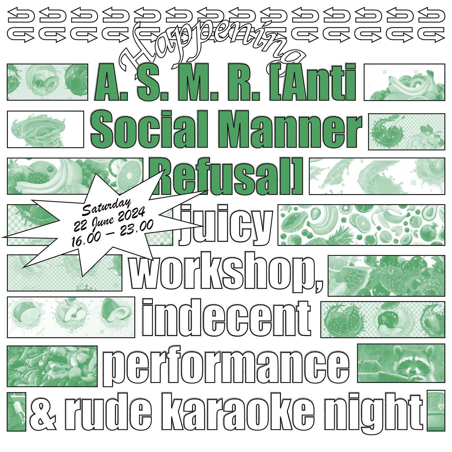 HAPPENING #2: A.S.M.R. - Anti social manner refusal