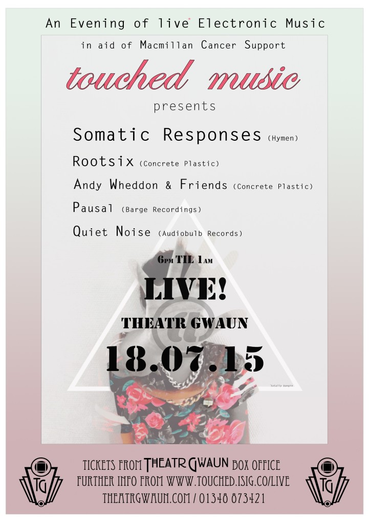 2015  18th July  Theatre Gwaun – Pembrokeshire, Wales.  Somatic Responses, Rootsix, Andy Wheddon, Pausal, Quiet Noise.