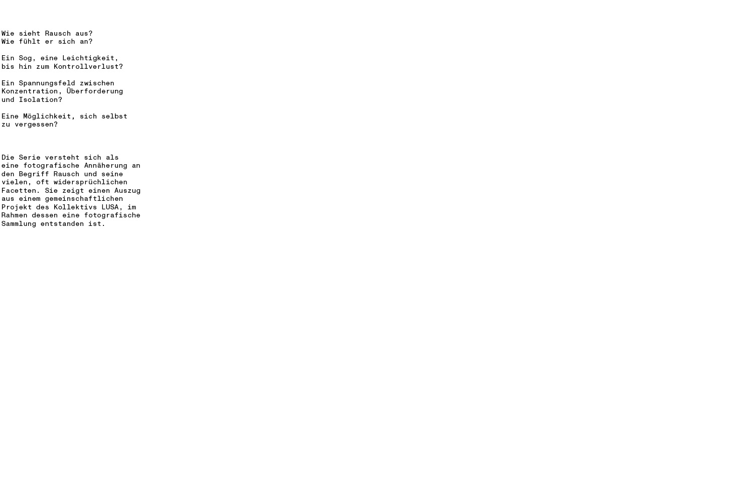 Rausch; Sammlung