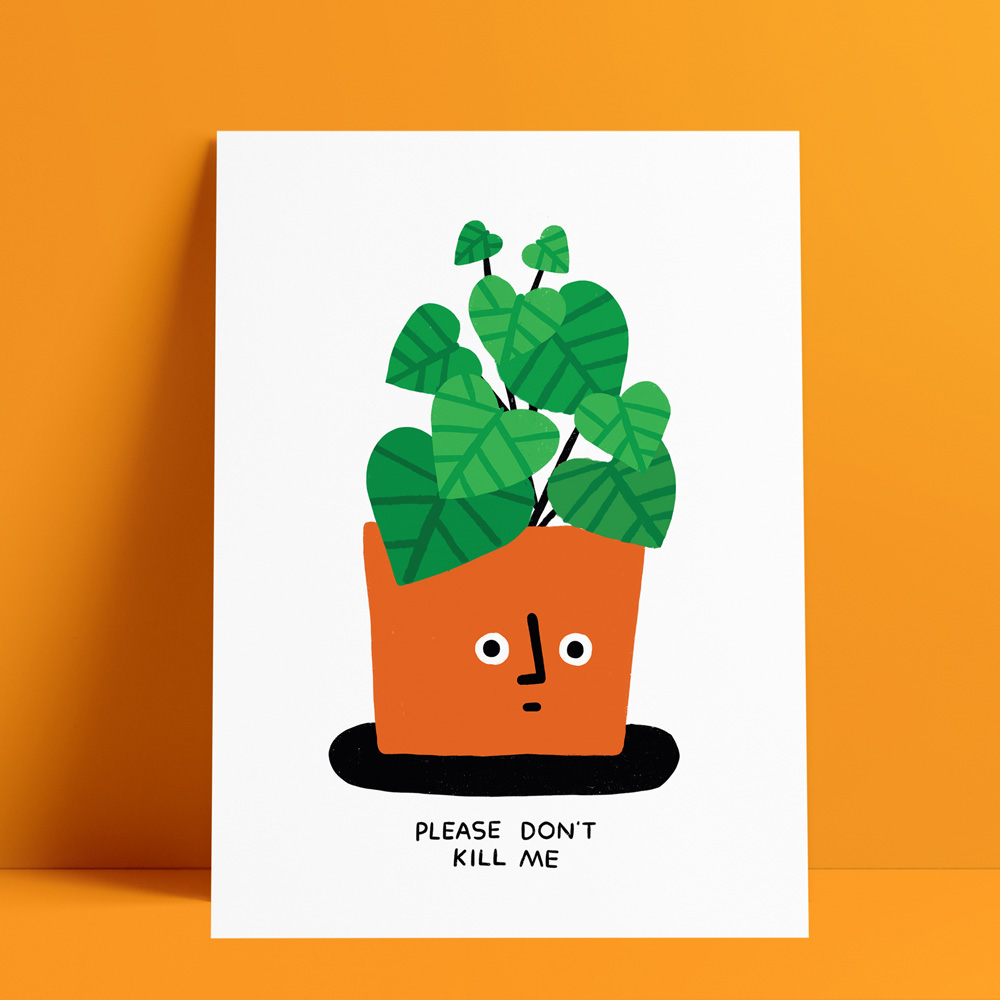 Please Don't Kill Me • A4+ • from €18