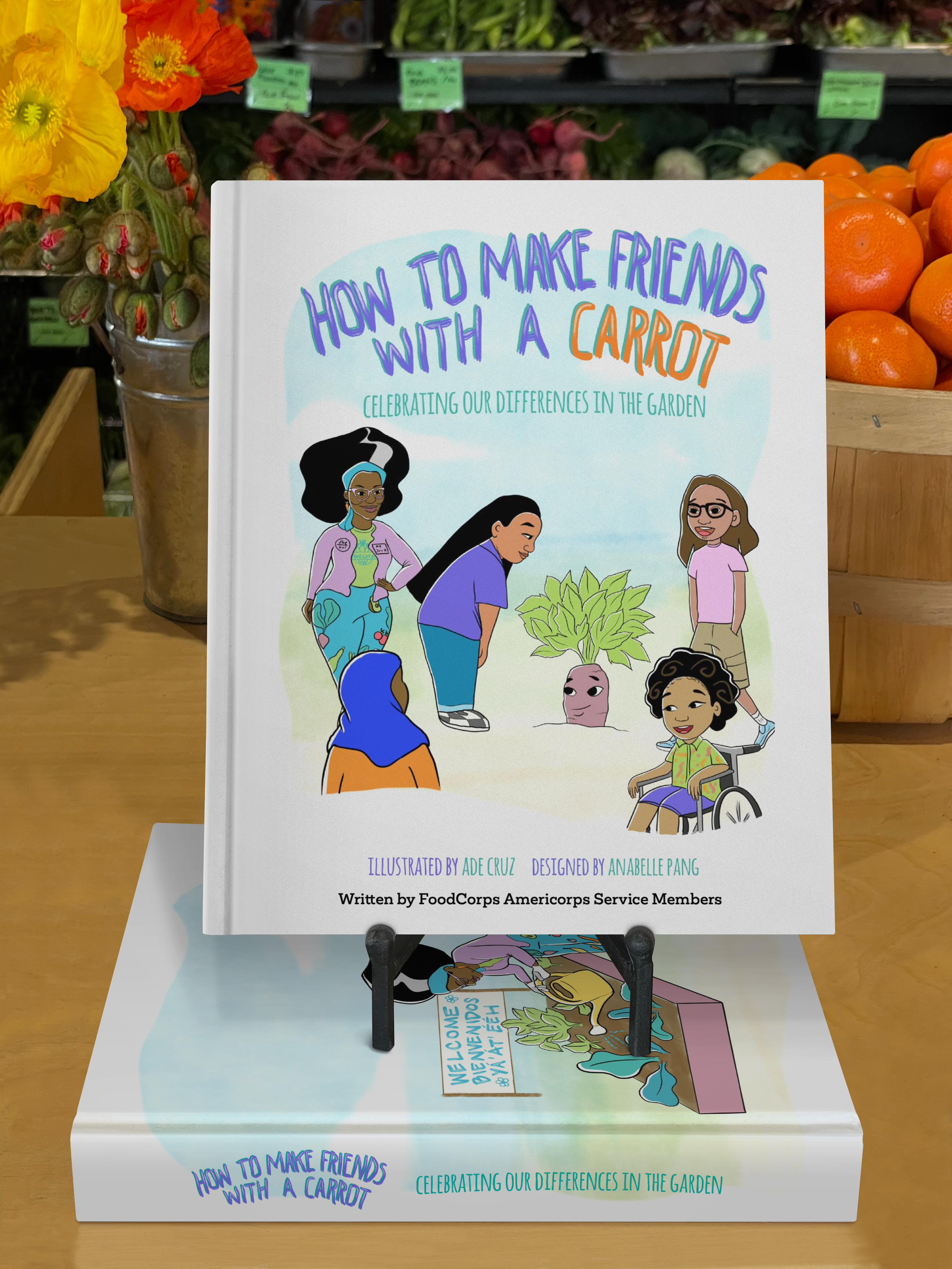 How to Make Friends with a Carrot: Celebrating Our Differences in the Garden