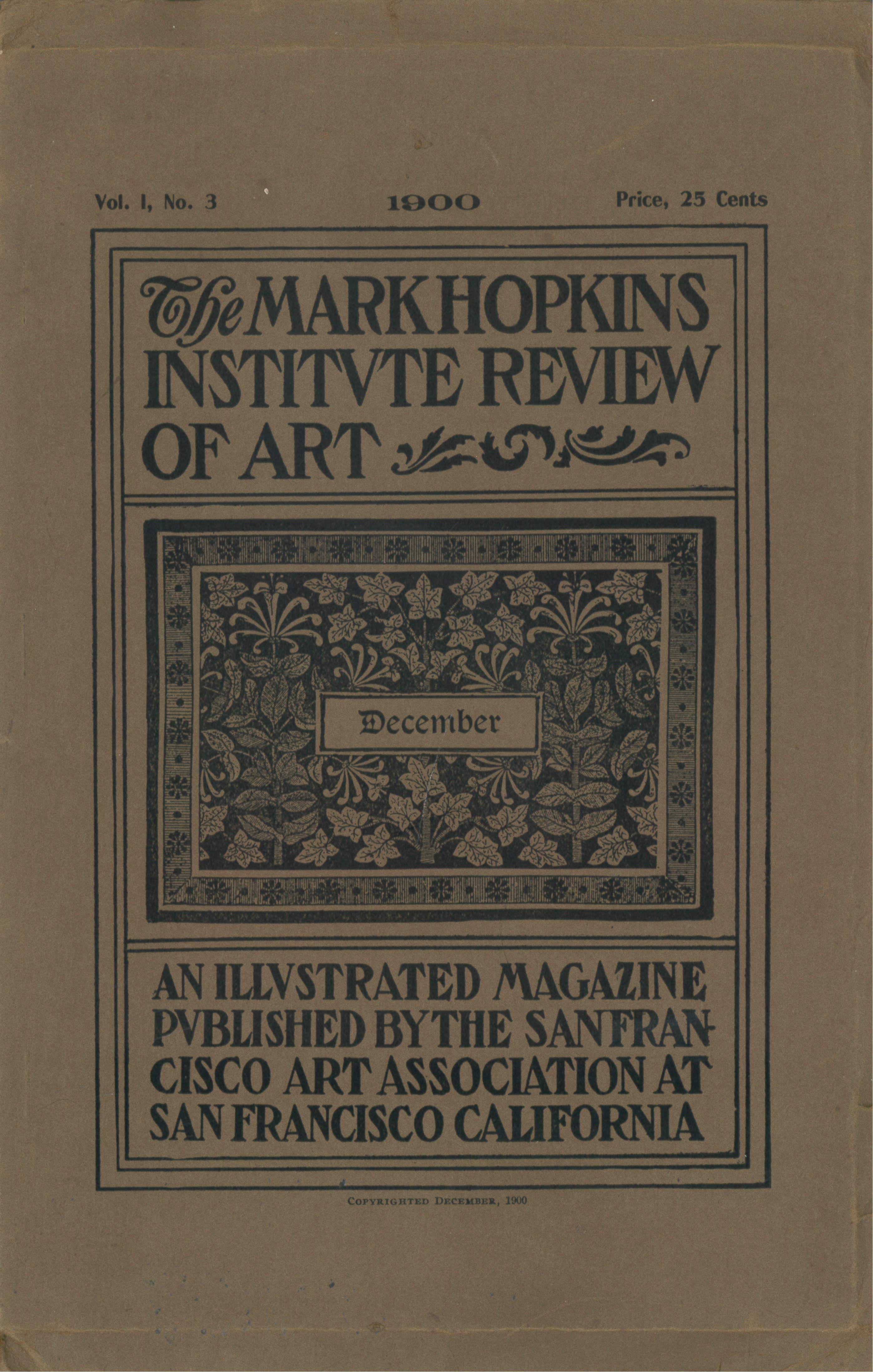 SFAI (originally the San Francisco Art Association, as you can see here) published exhibition catalogs, course listings, flyers, leaflets, pamphlets, and brochures since its founding in 1871, but it was not until December 1899 that a journal was produced, The Mark Hopkins Institute Review of Art. The name reflected the fact that in 1893 the school and gallery had moved to the Mark Hopkins mansion, gifted to the University of California and to be used by the SFAA. The Mark Hopkins Institute of Art, its Mary Frances Searles Gallery, and The Mark Hopkins Institute Review of Art were centerpieces of the cultural life of San Francisco. The journal included art news from around the world but focused on exhibitions, social activities, and San Francisco’s artists. The contents of the Review and its successors are fertile ground for researchers of California art history as well as the social history of San Francisco.