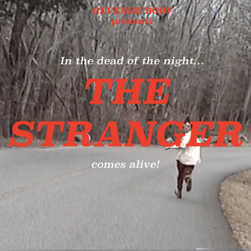 The Stranger / Revenge Body