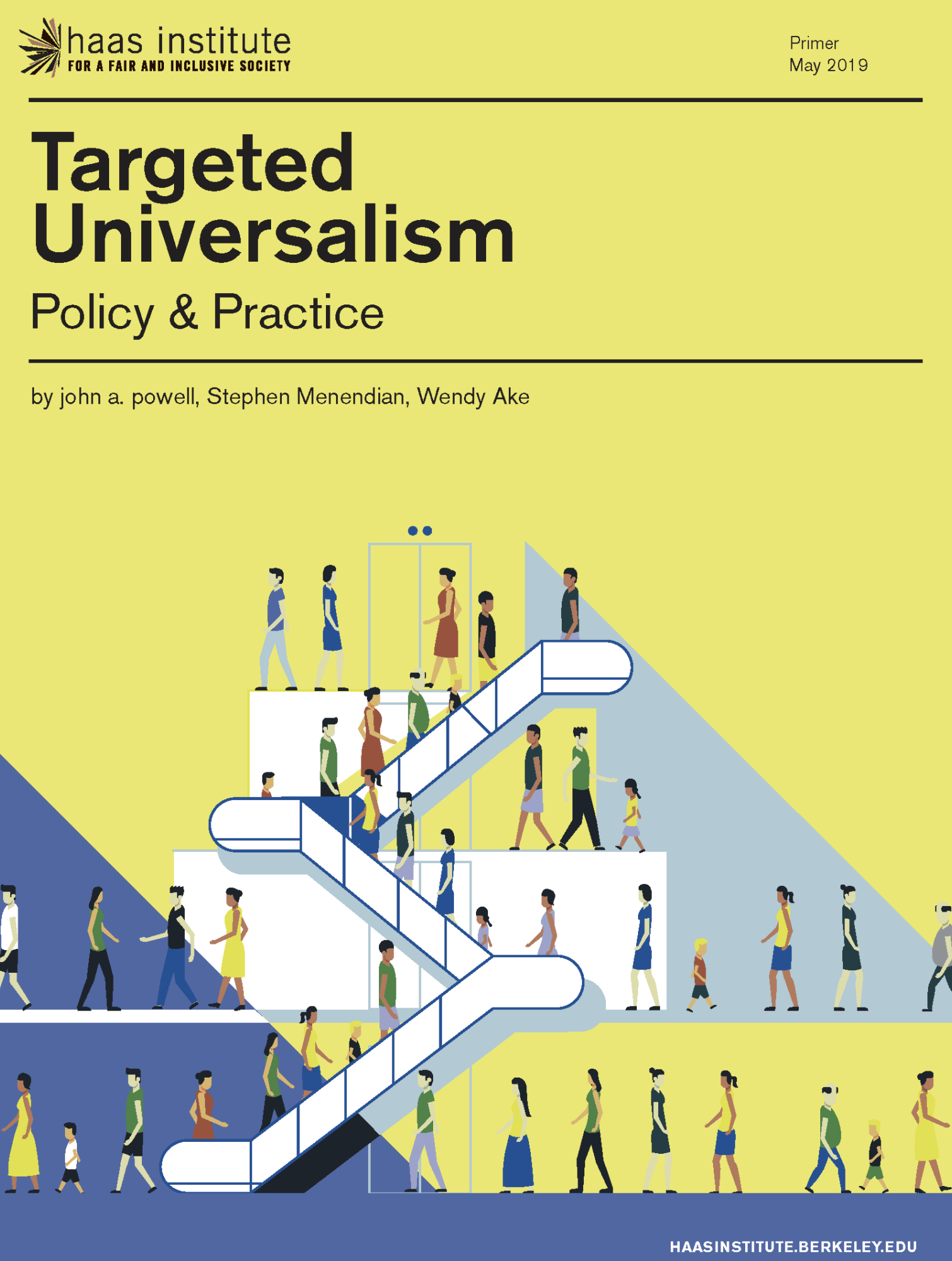 2019, "Targeted Universalism". By John A. Powell. Published by the Haas Institute at University of California Berkeley