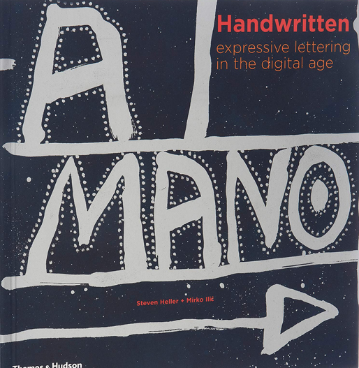 Handwritten: Expressive type in a digital age - Heller and Ilie