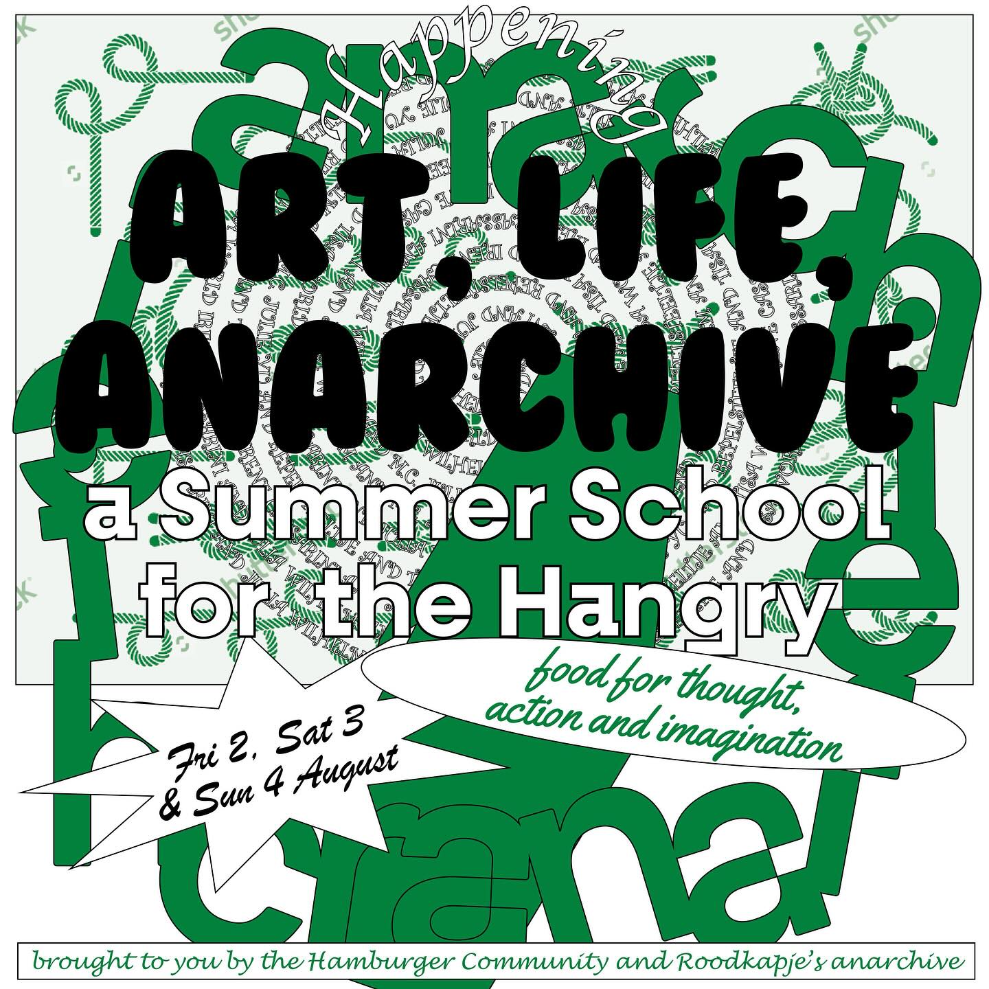 happening #3: Art, LIFE, ANARCHIVE - a summer school for the hangry